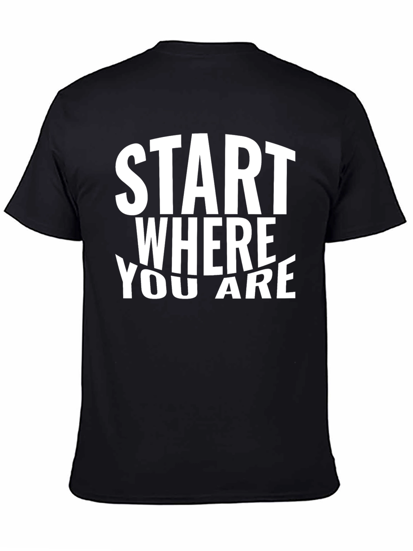 Start Where You Are Graphic T-Shirt