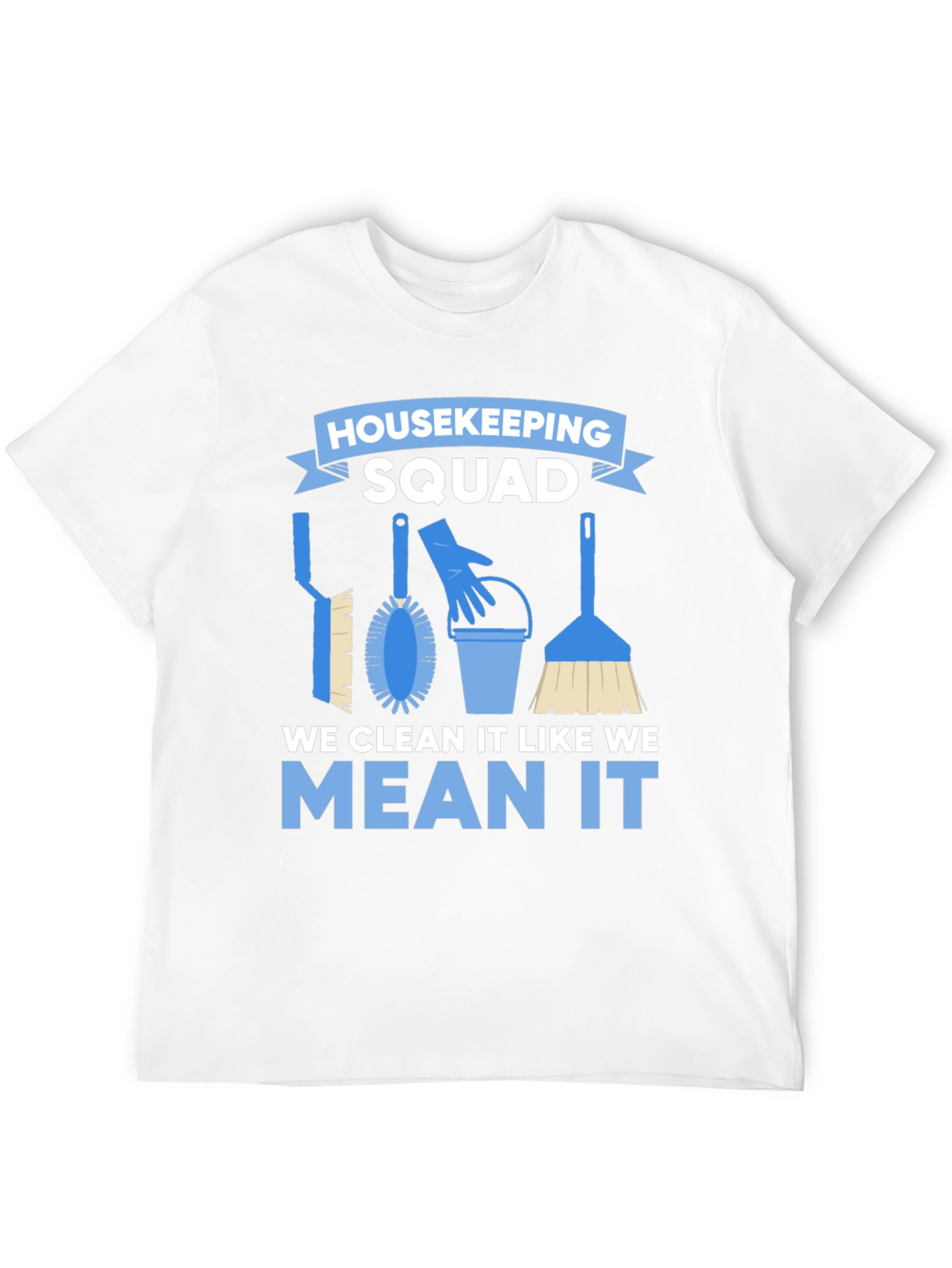 Housekeeping Squad T-Shirt - Cleaning Crew Apparel