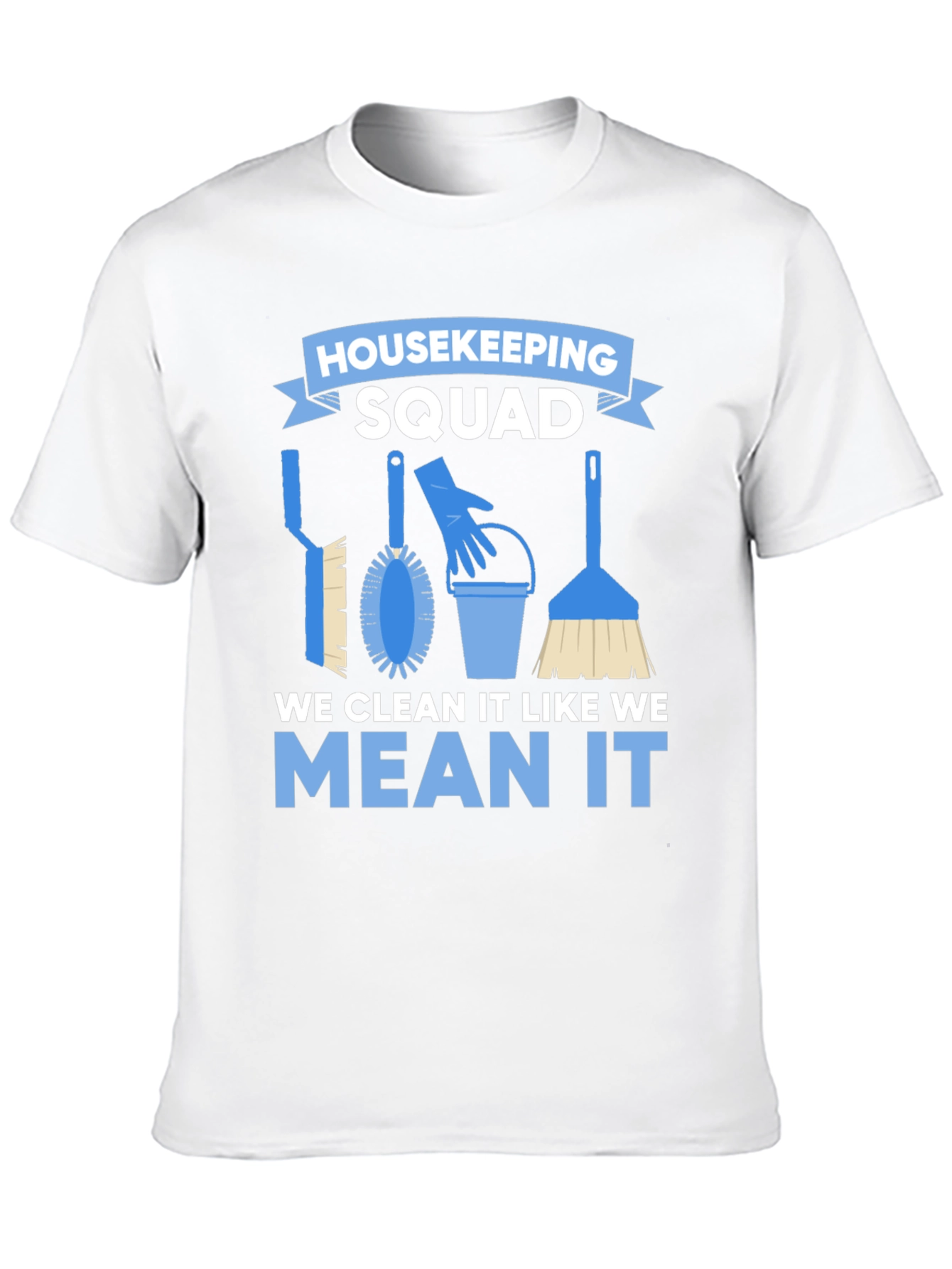 Housekeeping Squad T-Shirt - Cleaning Crew Apparel