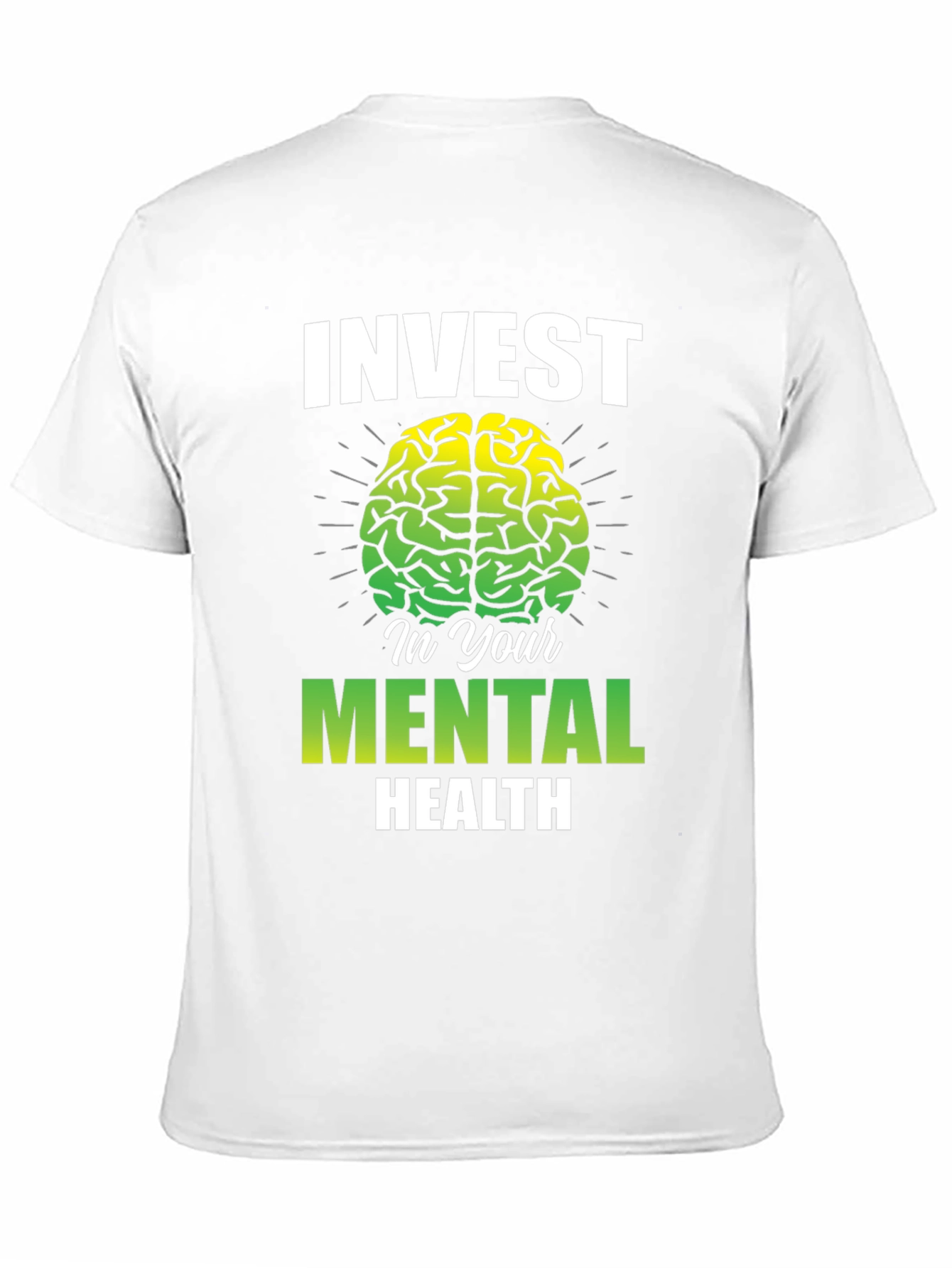 Invest In Your Mental Health T-Shirt - Brain Graphic