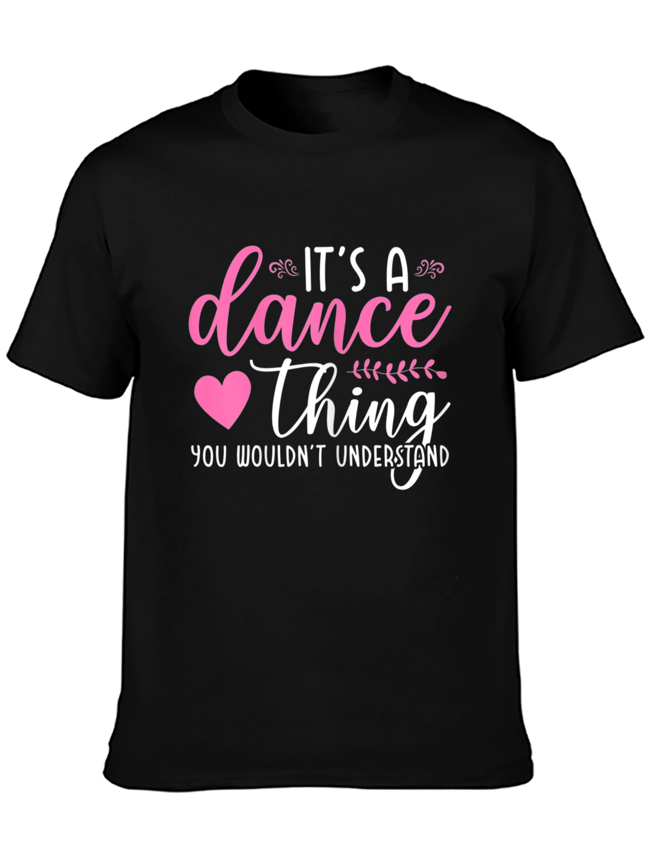 Its a Dance Thing T-Shirt