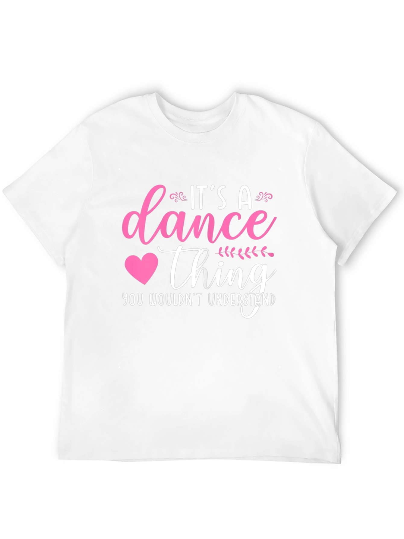 Its a Dance Thing T-Shirt