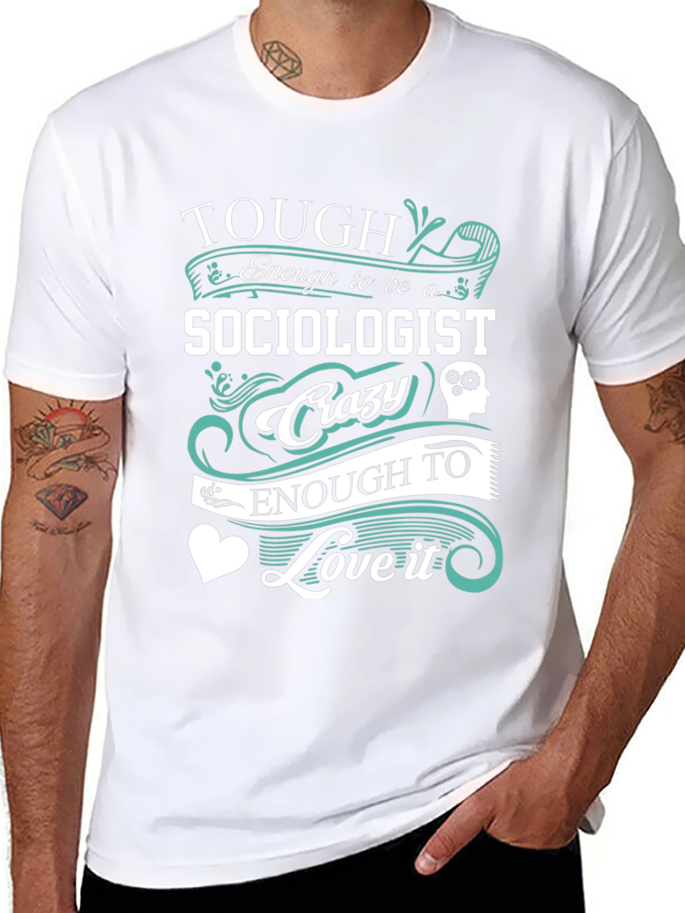 Tough Sociologist Crazy Love T-Shirt