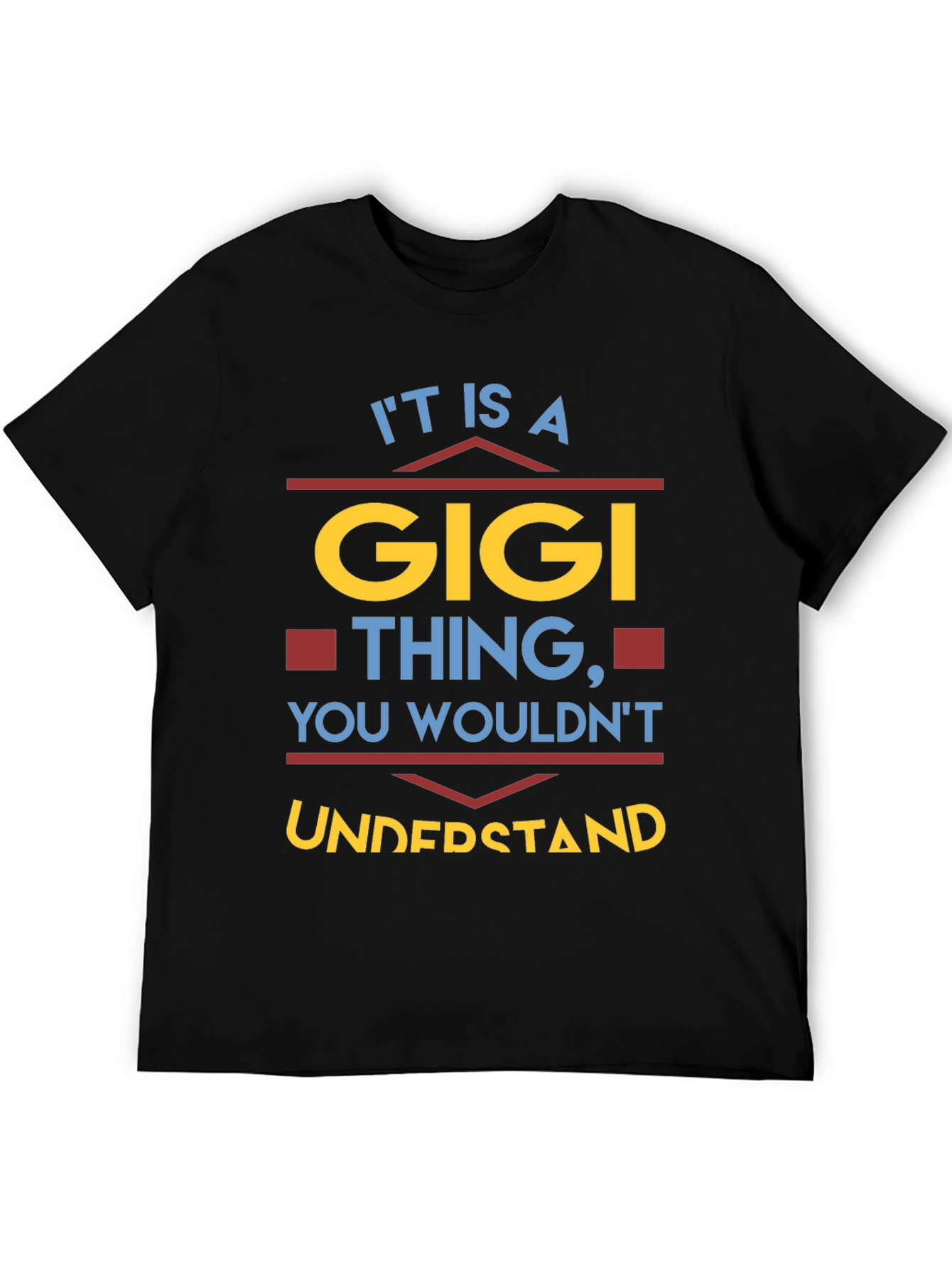 Its A Gigi Thing T-Shirt