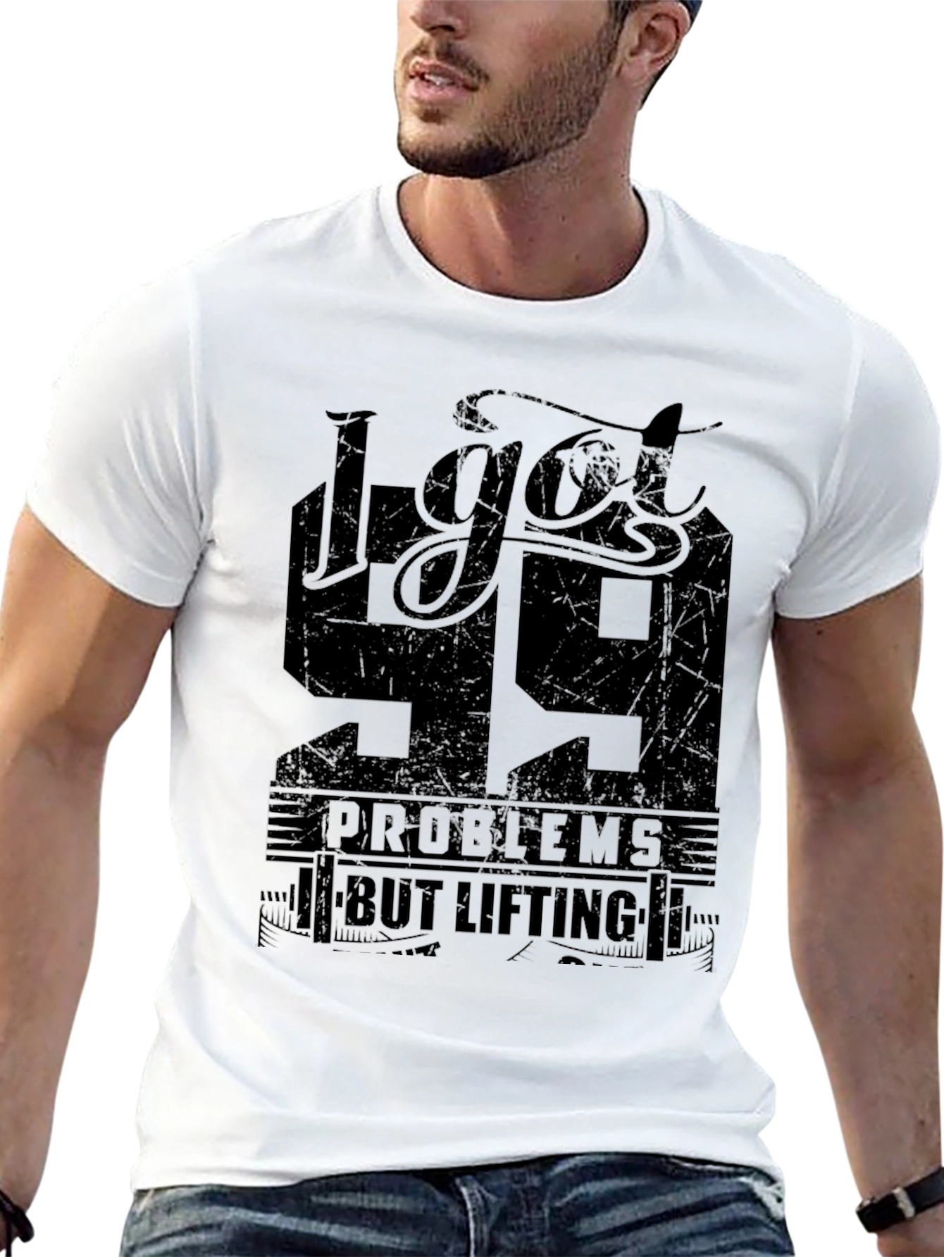 I Got 99 Problems But Lifting T-Shirt
