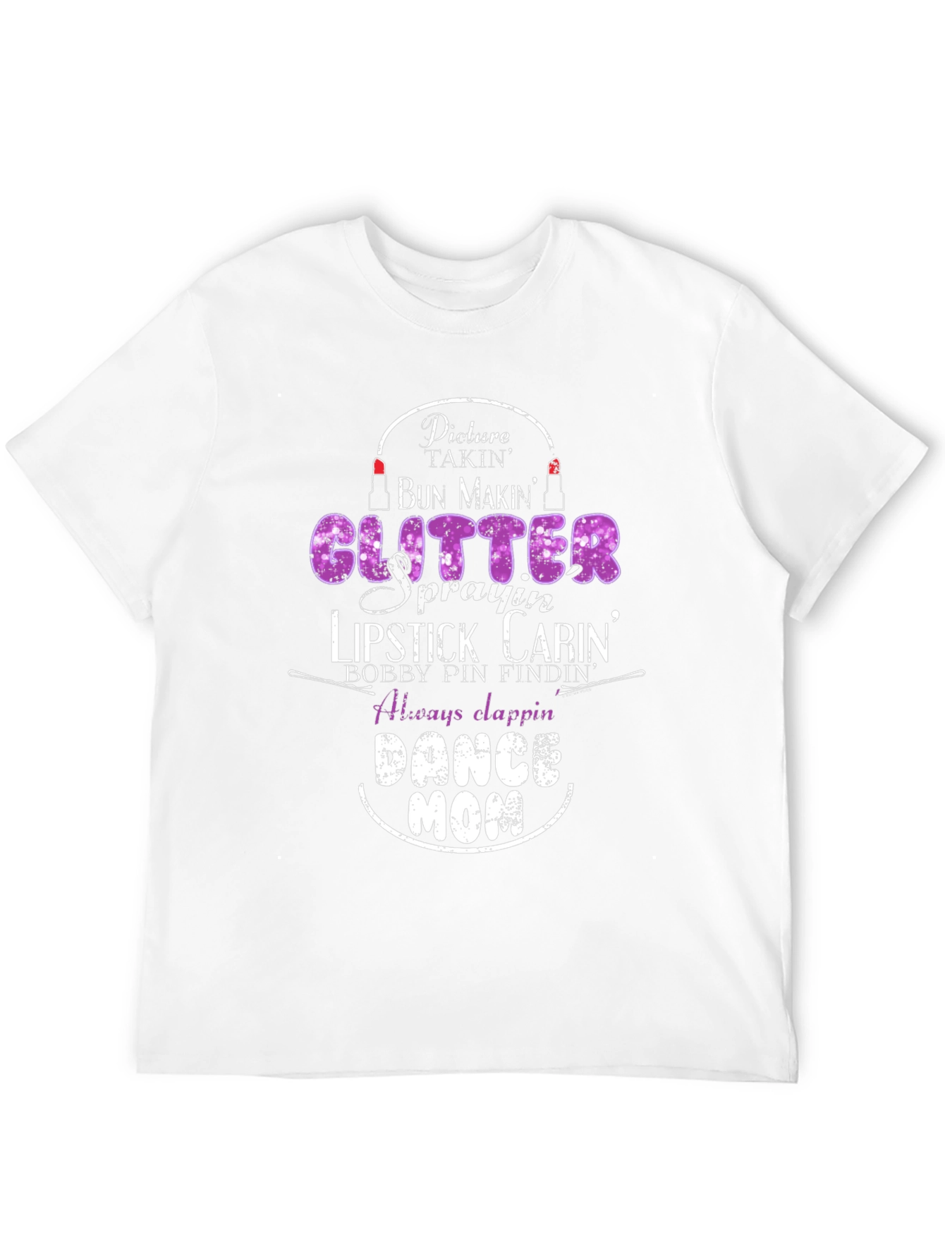 Dance Mom T-Shirt: Glitter Lipstick Bobby Pins - Black