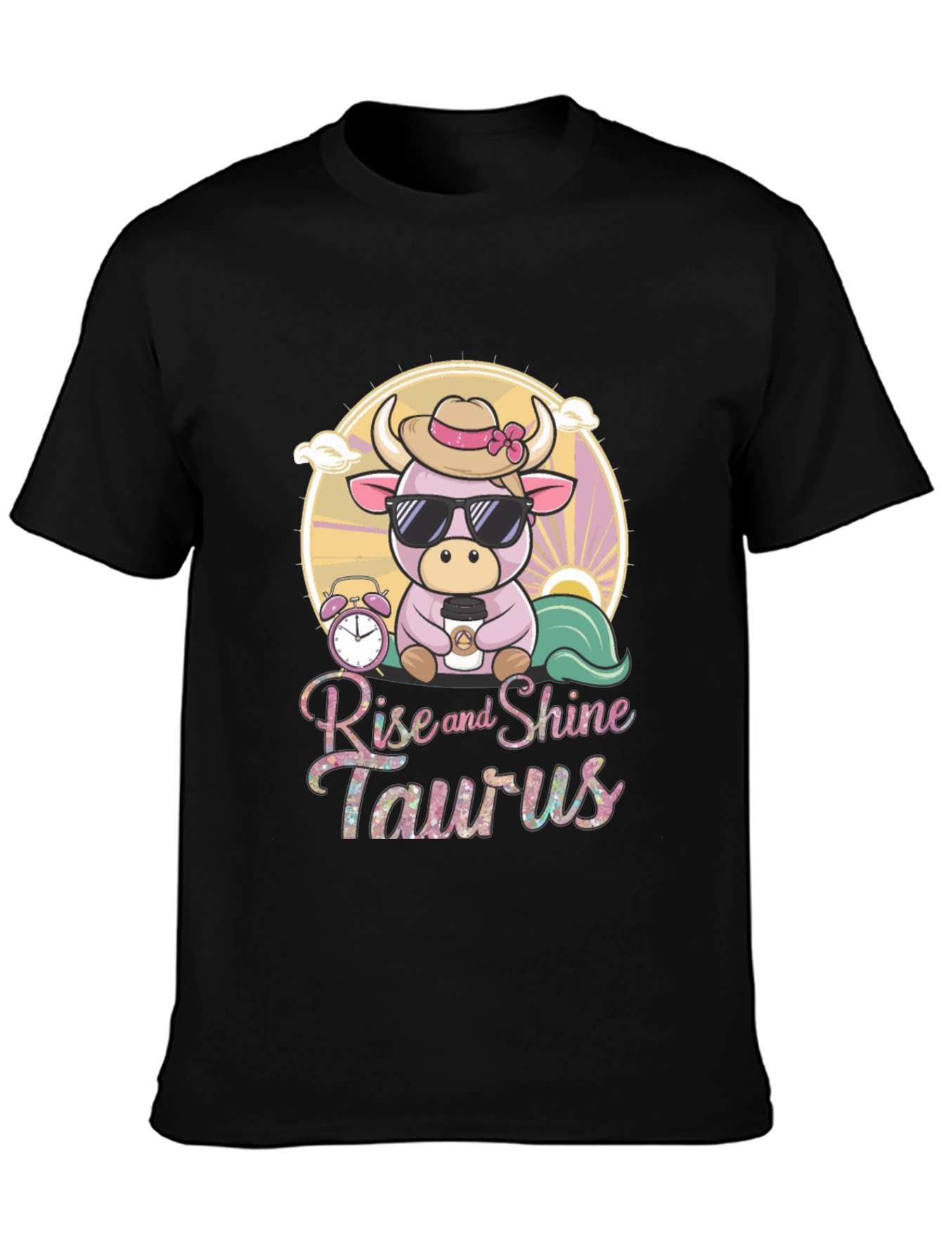 Rise and Shine Taurus T-Shirt