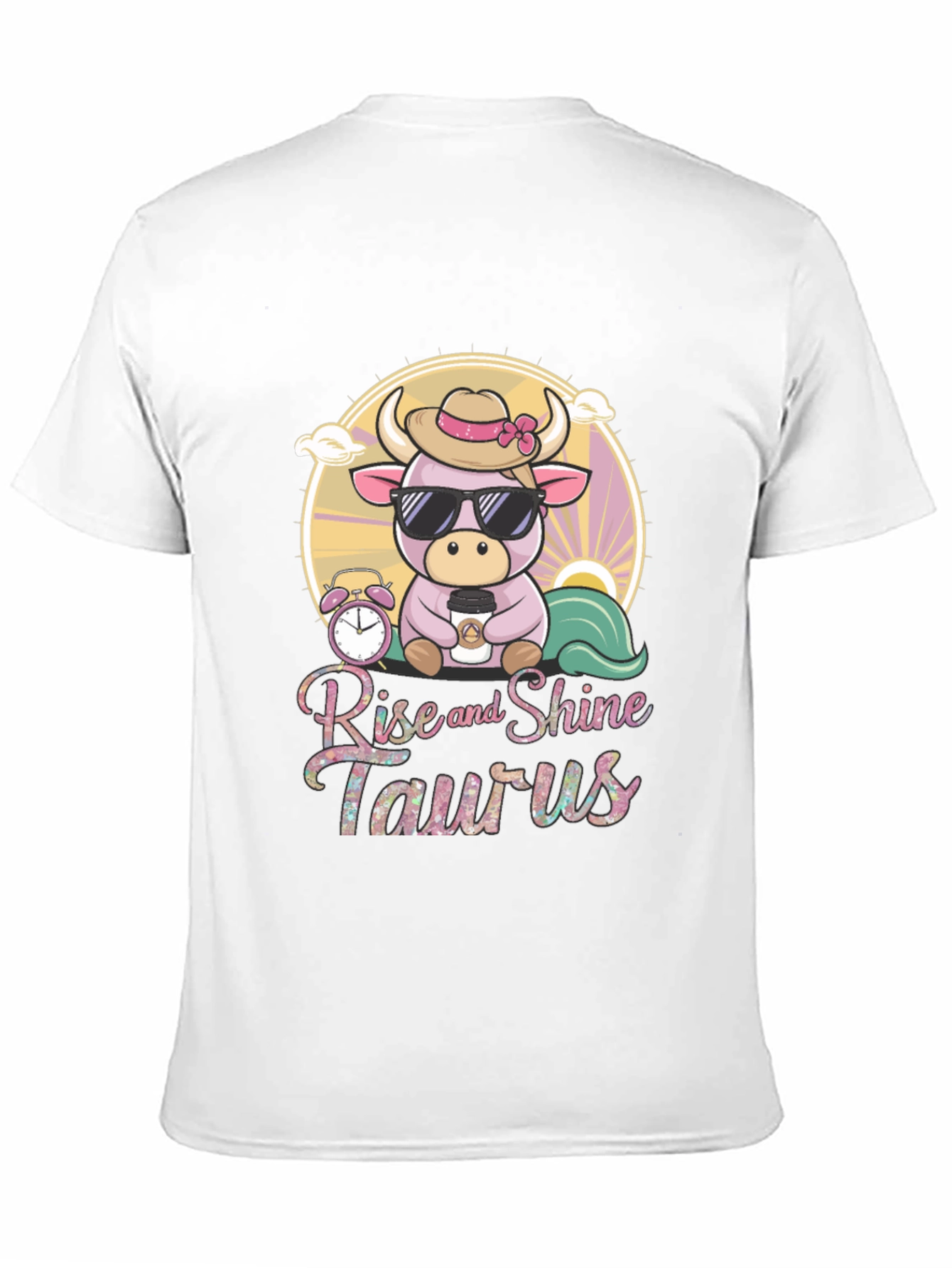 Rise and Shine Taurus T-Shirt