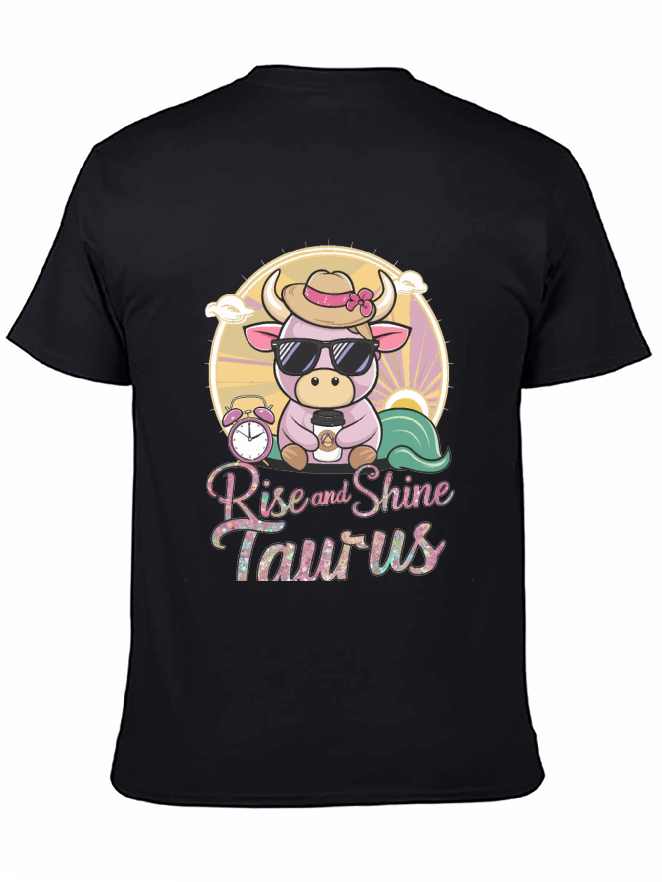 Rise and Shine Taurus T-Shirt