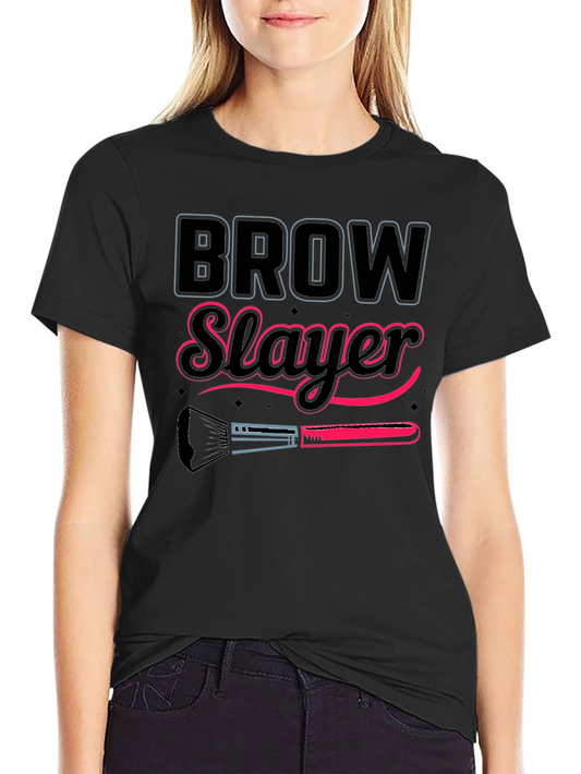Brow Slayer T-Shirt - Makeup Artist Tee