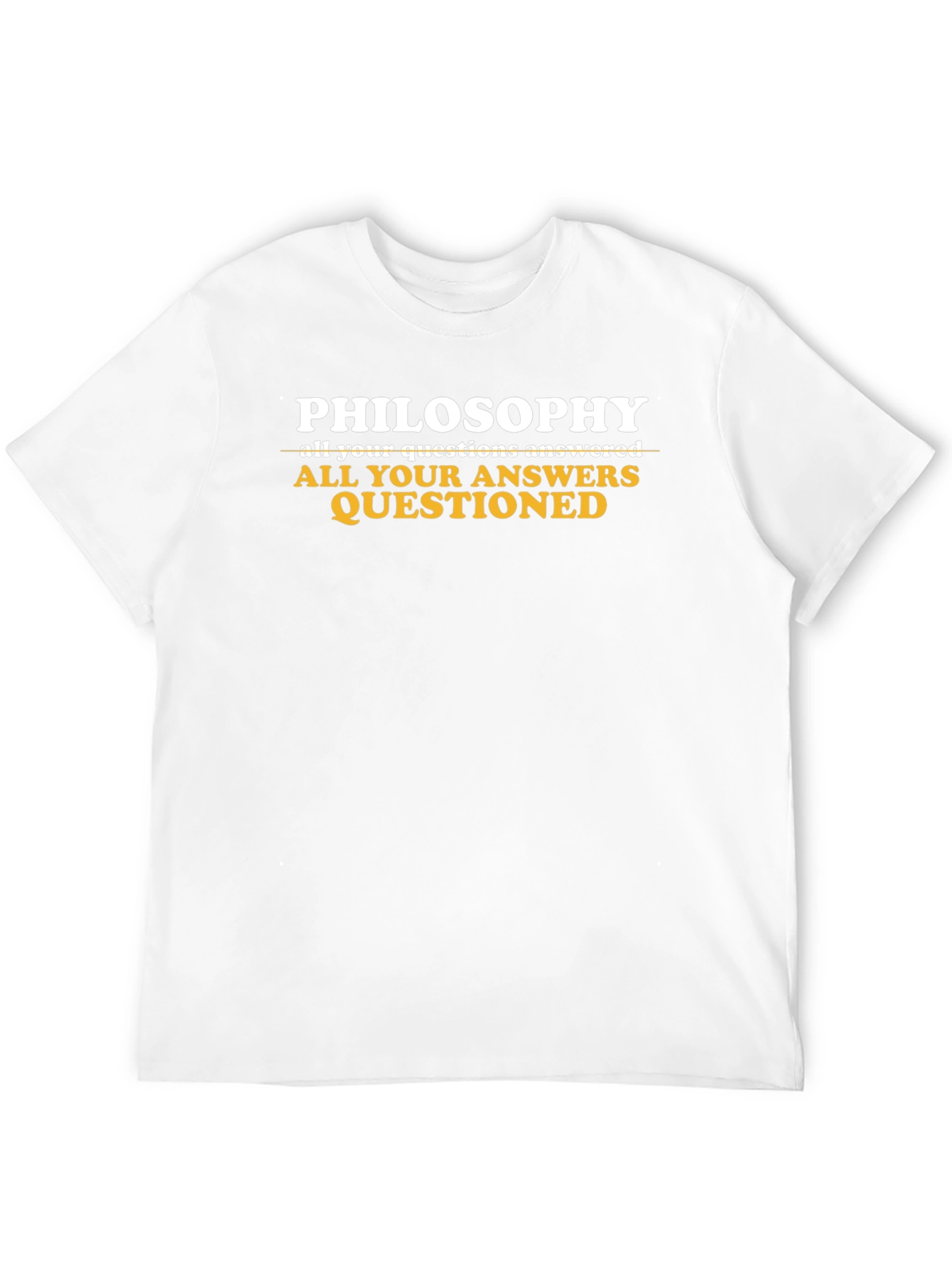 Philosophy All Answers Questioned Funny T-Shirt