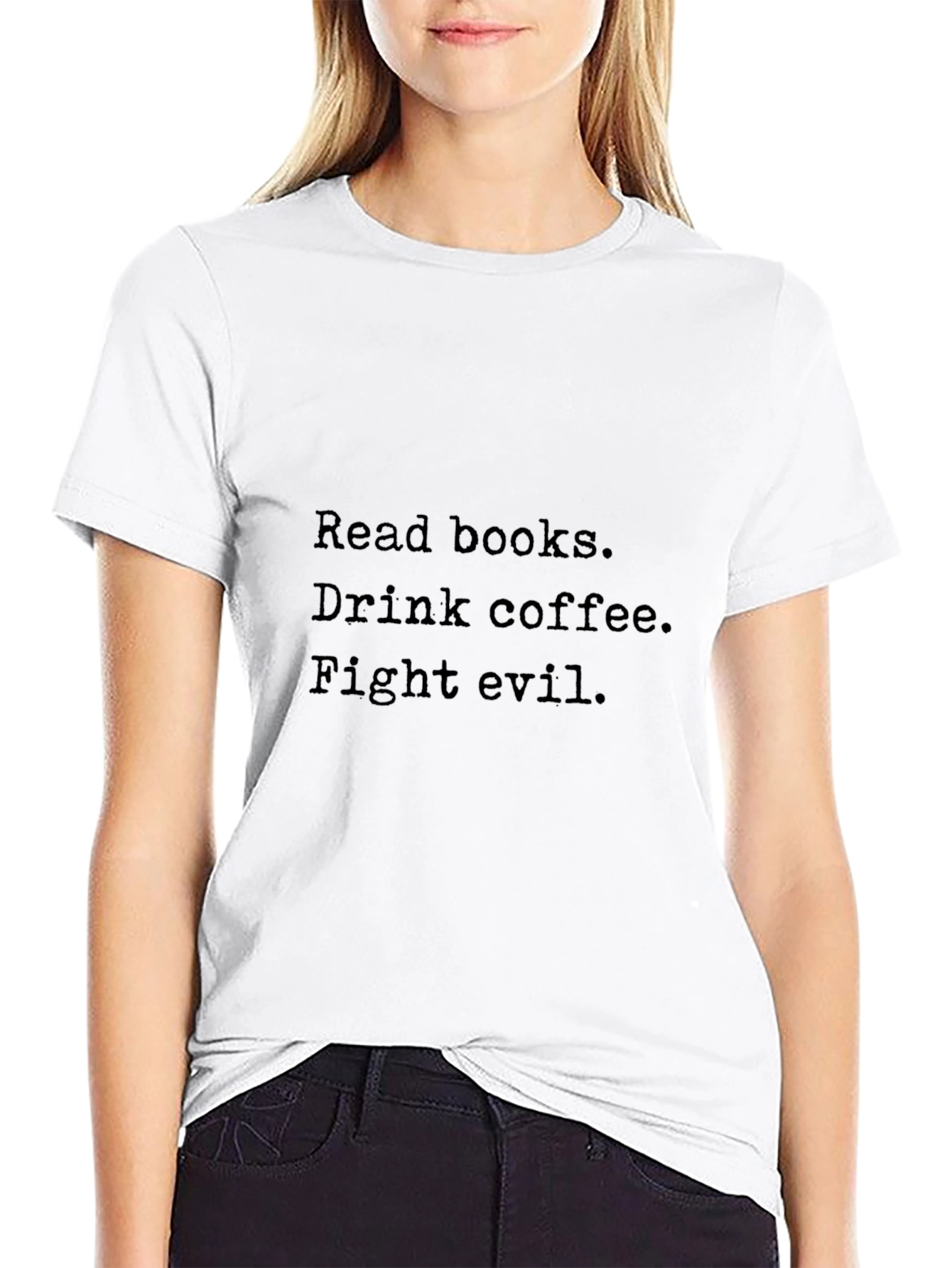 Read Books Drink Coffee Fight Evil Graphic Tee