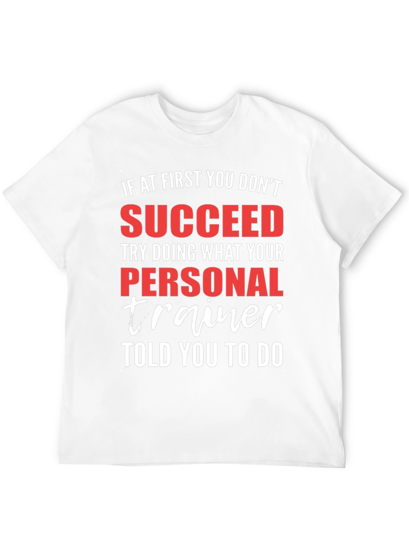 Personal Trainer Gym T-Shirt - Motivational Fitness Tee