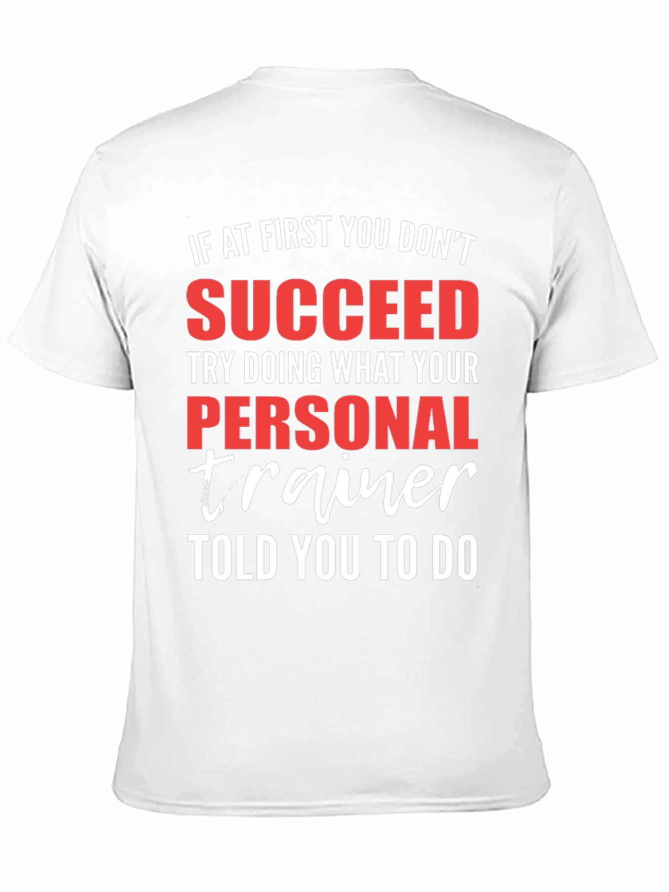 Personal Trainer Gym T-Shirt - Motivational Fitness Tee