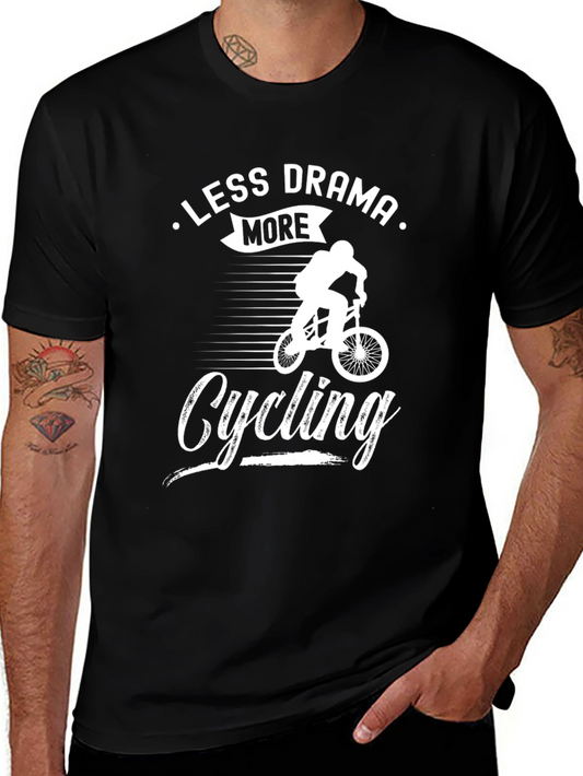 Less Drama More Cycling T-Shirt