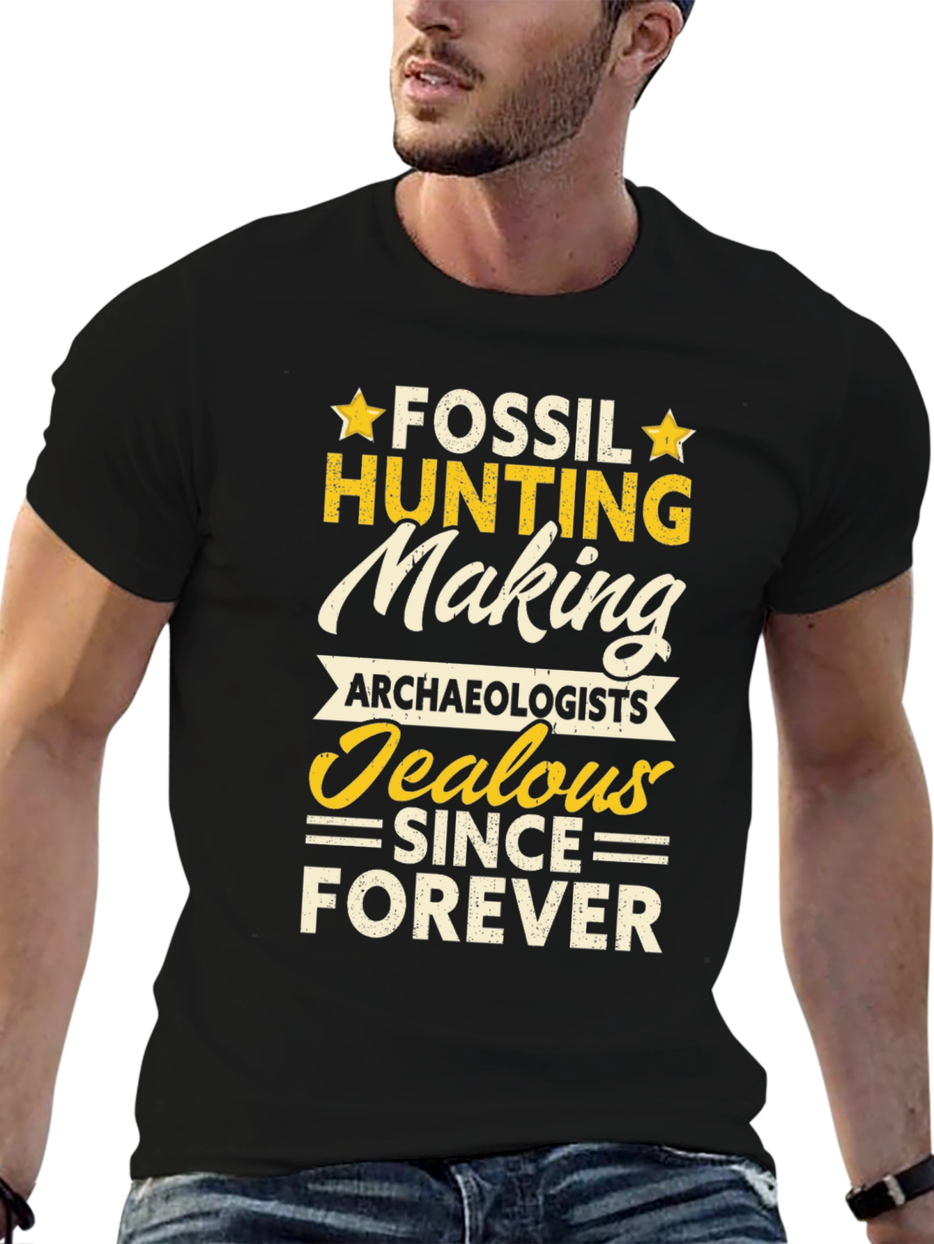 Fossil Hunting T-Shirt: Archaeologists Jealous Forever