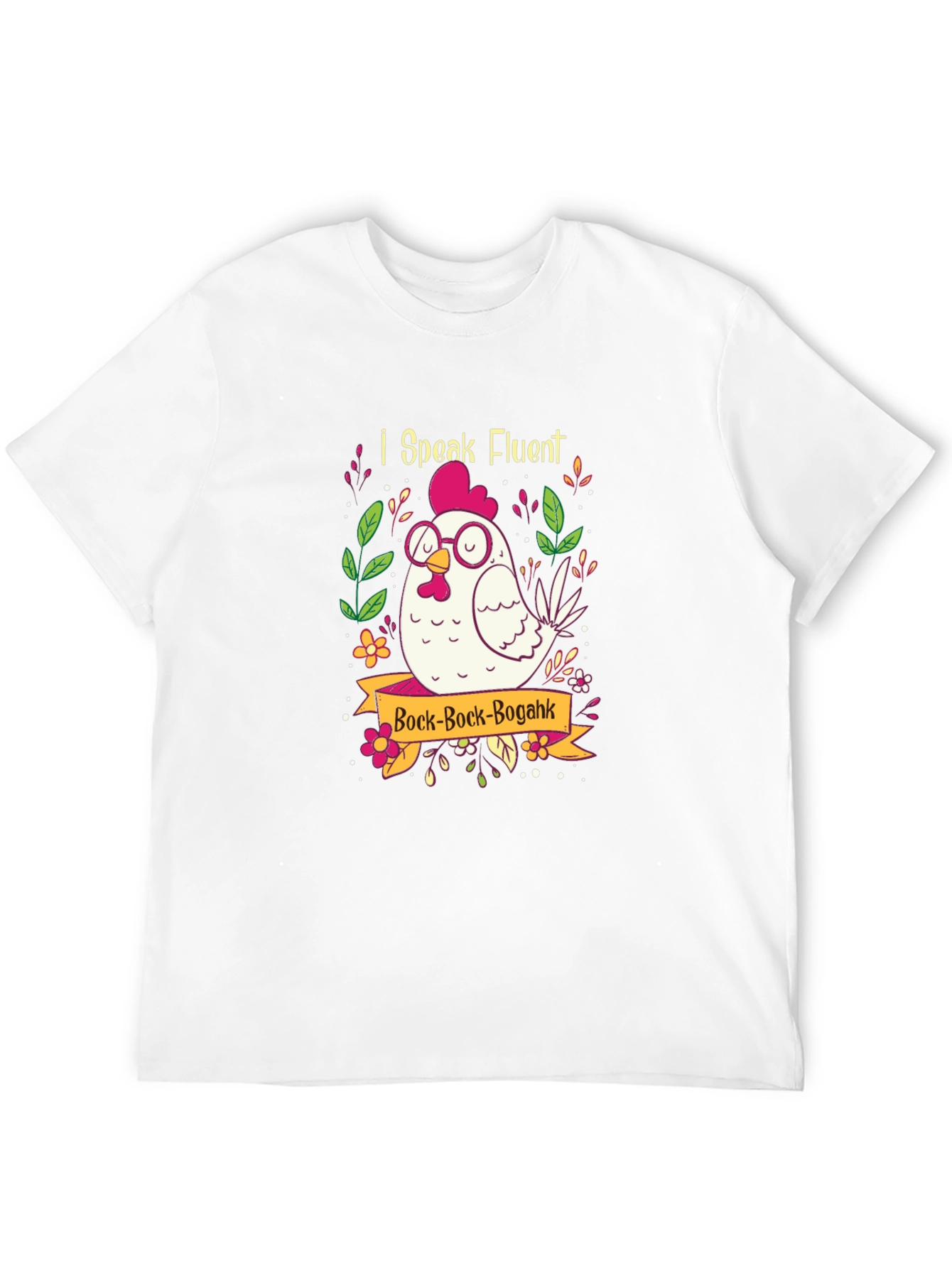 Funny Chicken Graphic T-Shirt - I Speak Fluent Bock!