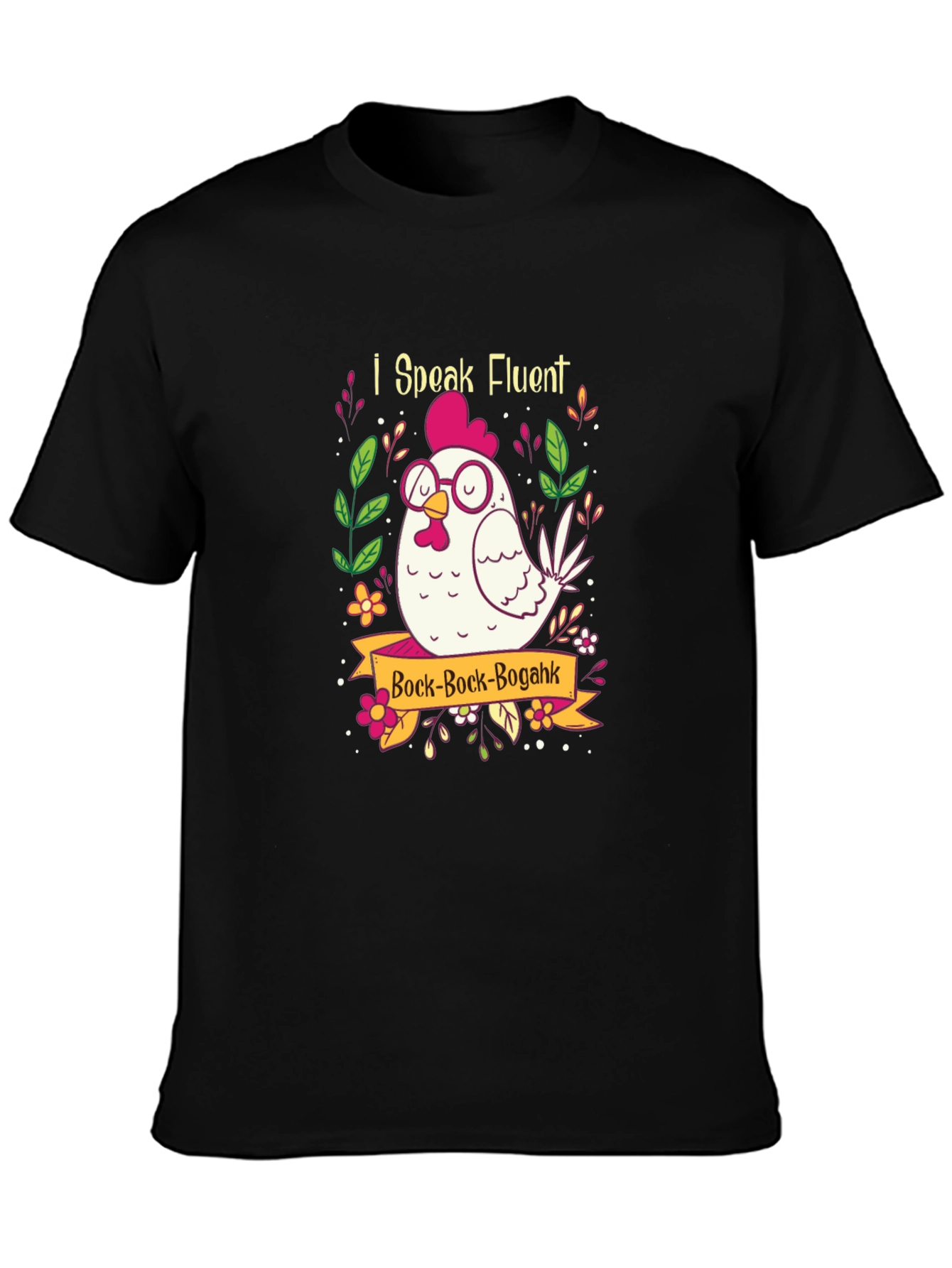 Funny Chicken Graphic T-Shirt - I Speak Fluent Bock!