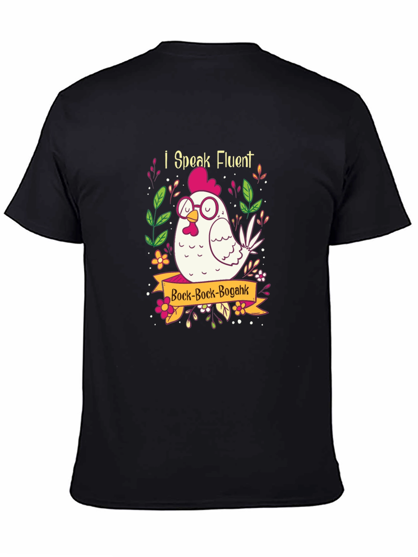 Funny Chicken Graphic T-Shirt - I Speak Fluent Bock!