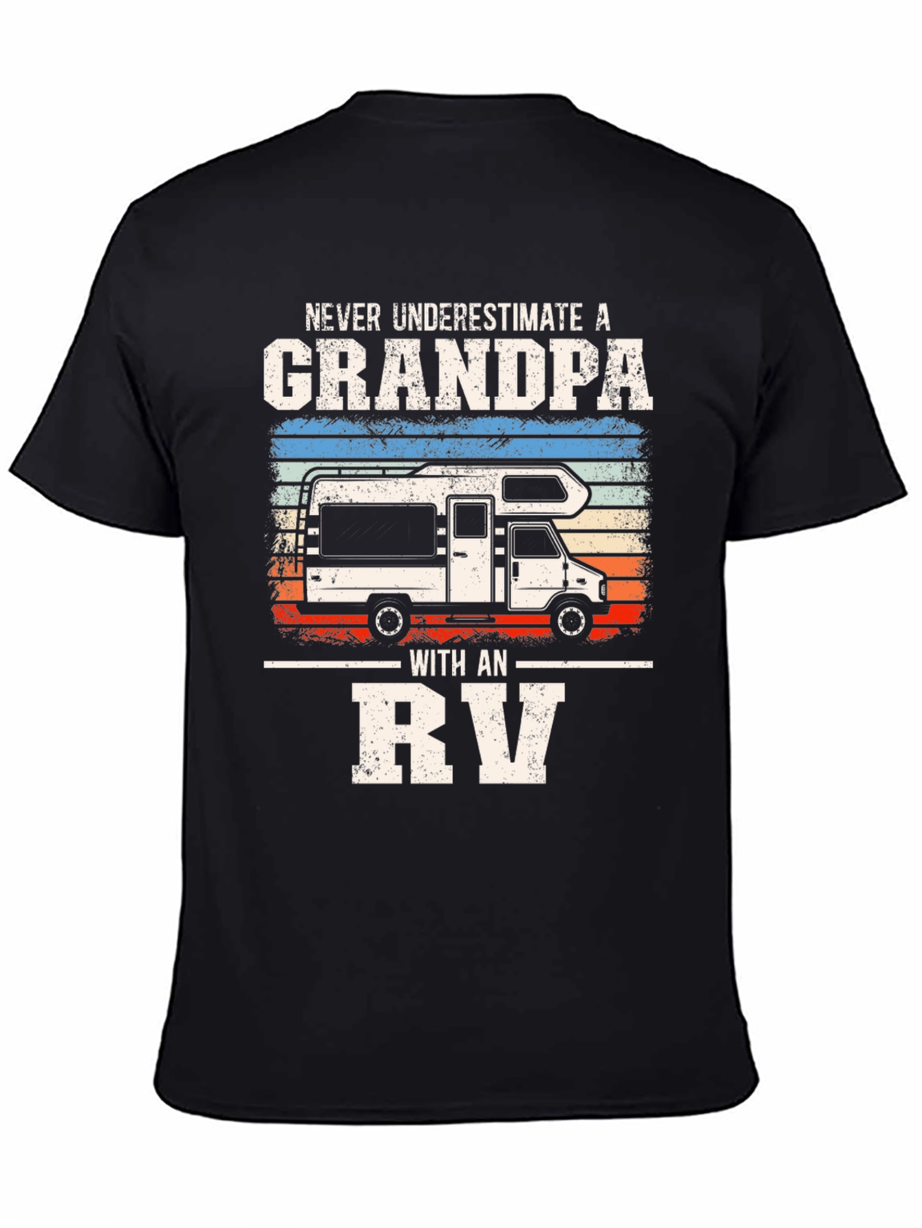 Grandpa RV T-Shirt: Never Underestimate