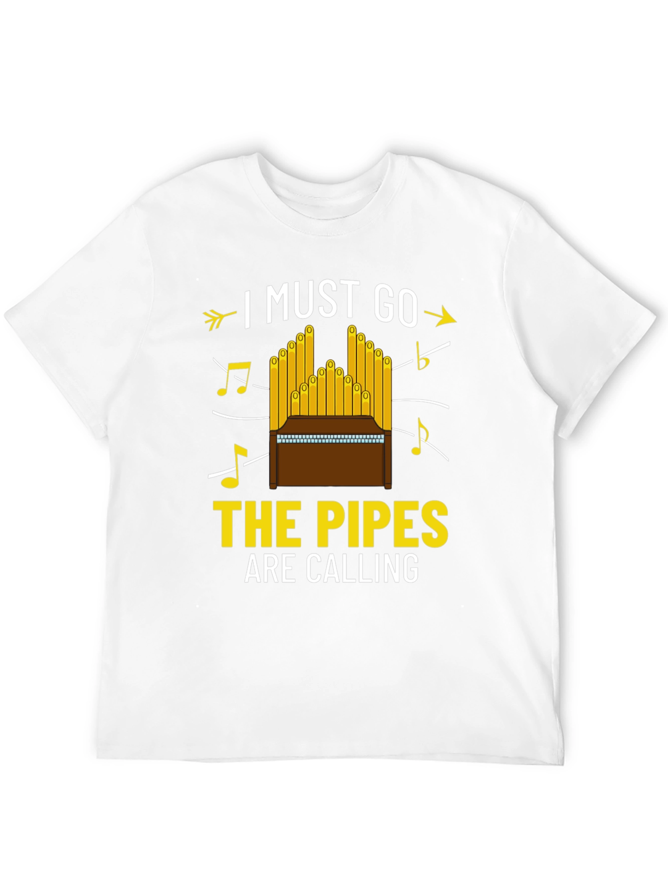 I Must Go The Pipes Are Calling T-Shirt