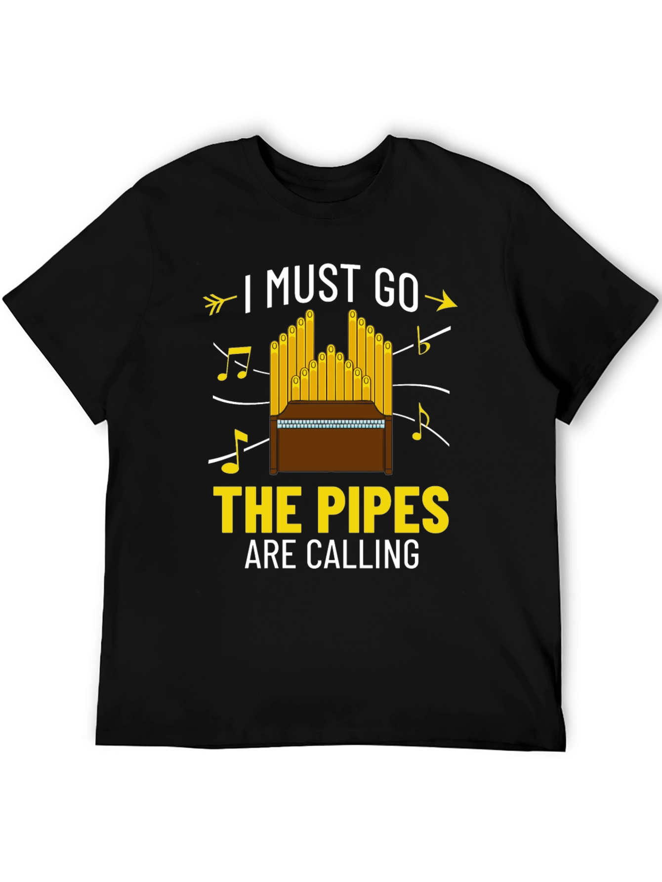 I Must Go The Pipes Are Calling T-Shirt