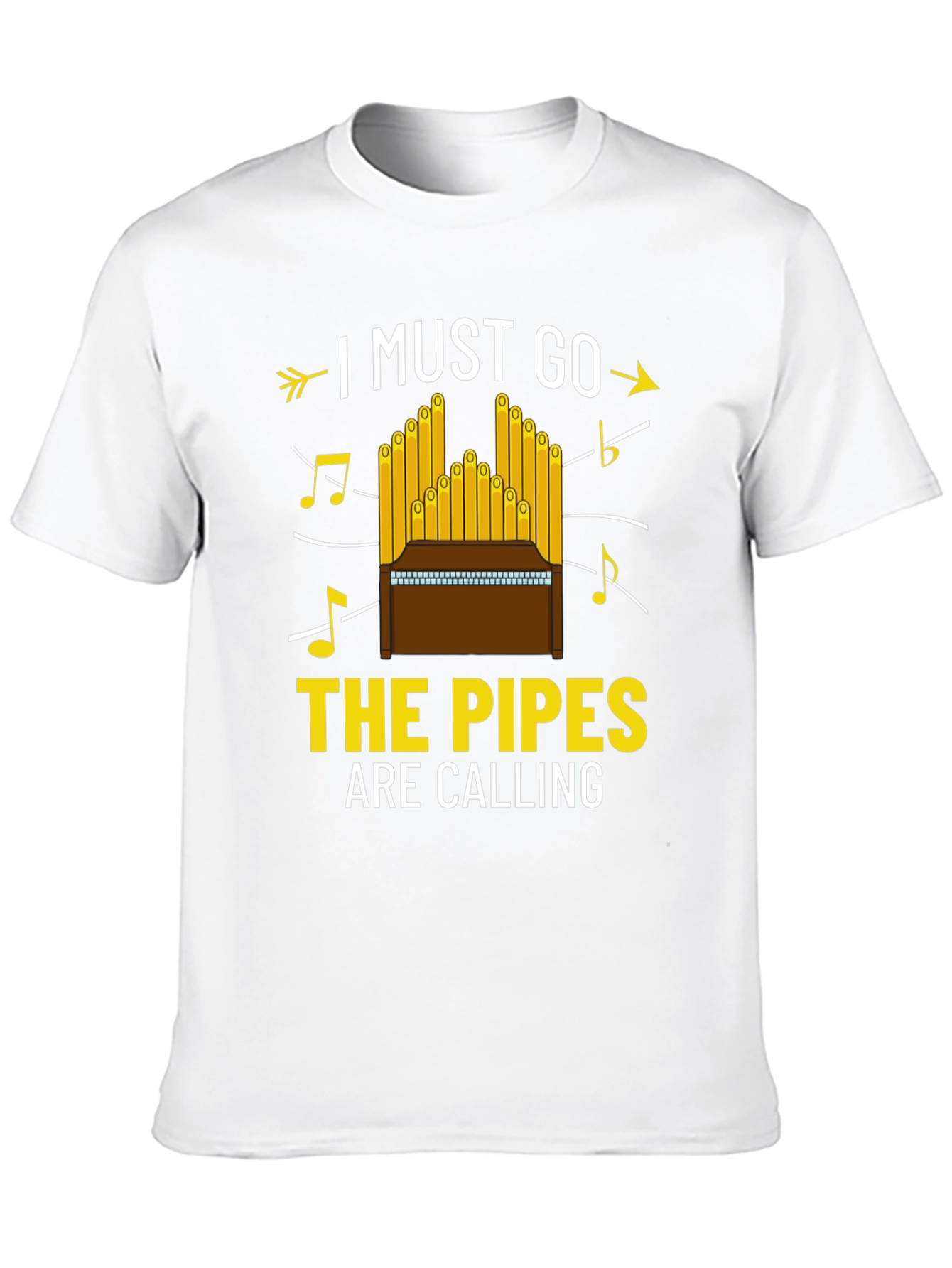 I Must Go The Pipes Are Calling T-Shirt