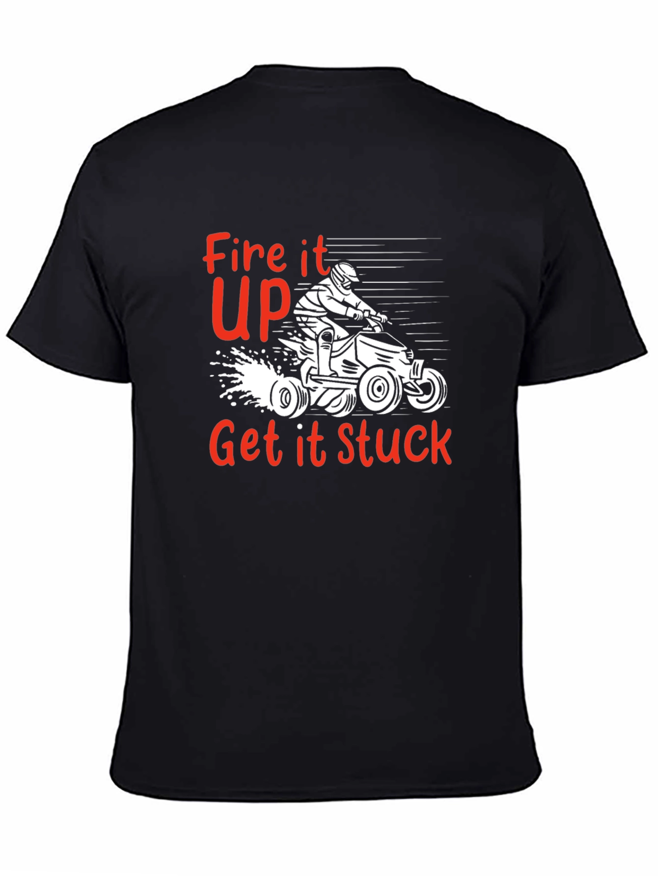 Fire it Up T-Shirt | Off-Road ATV Design