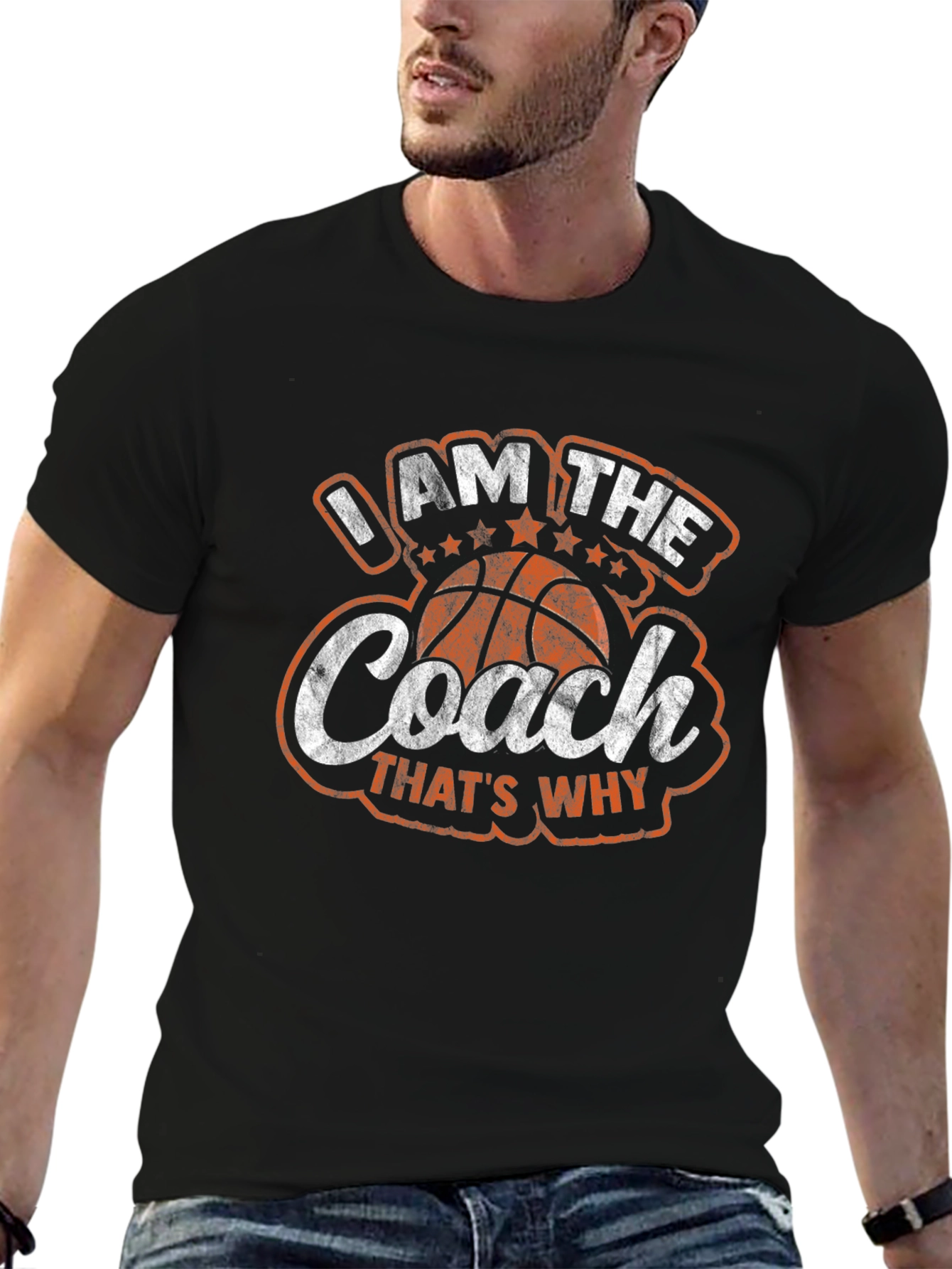 I AM THE COACH Thats Why T-Shirt