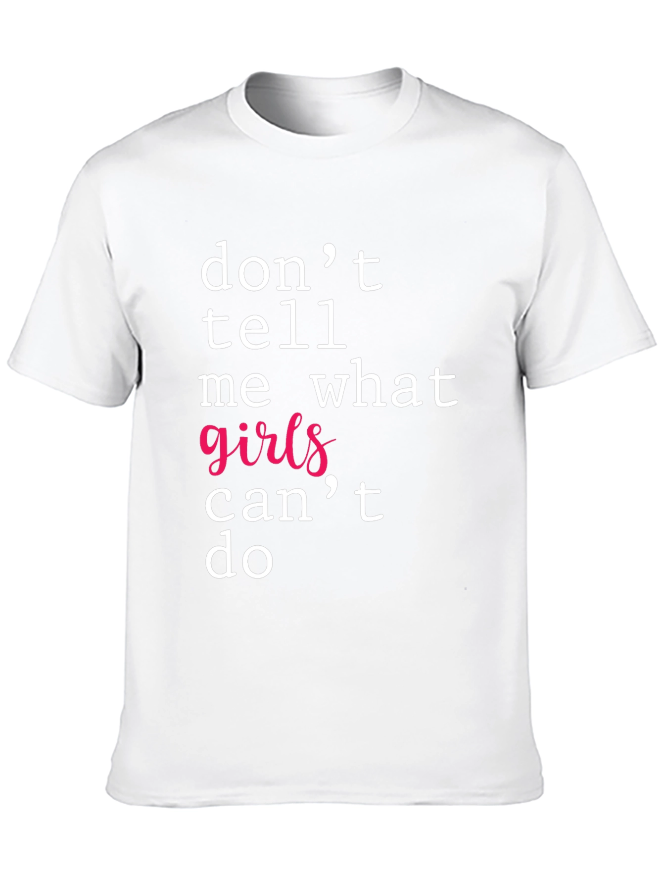 Empowering Girls T-Shirt - Feminist Statement Tee