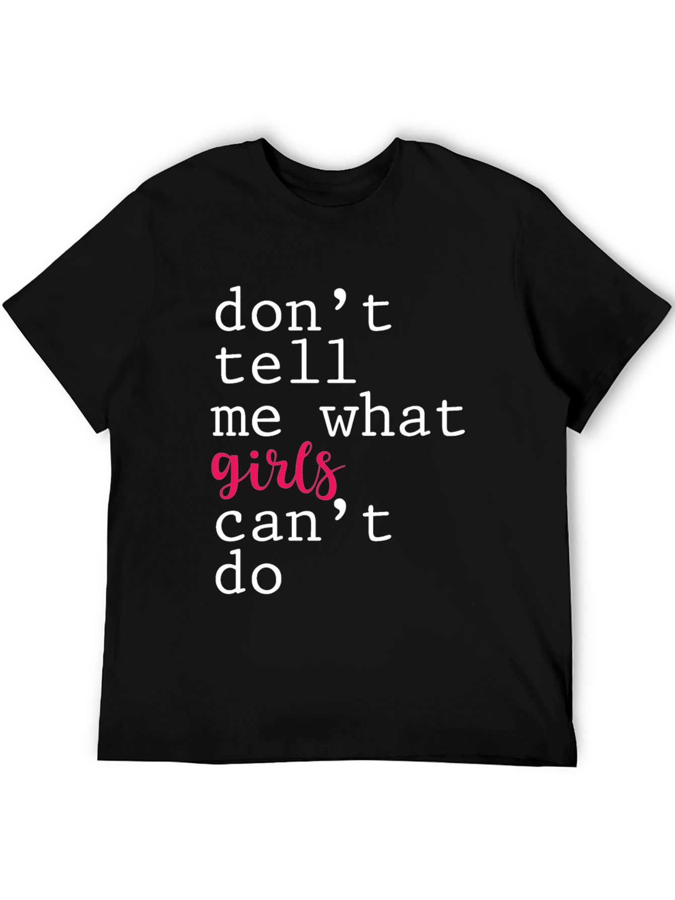Empowering Girls T-Shirt - Feminist Statement Tee