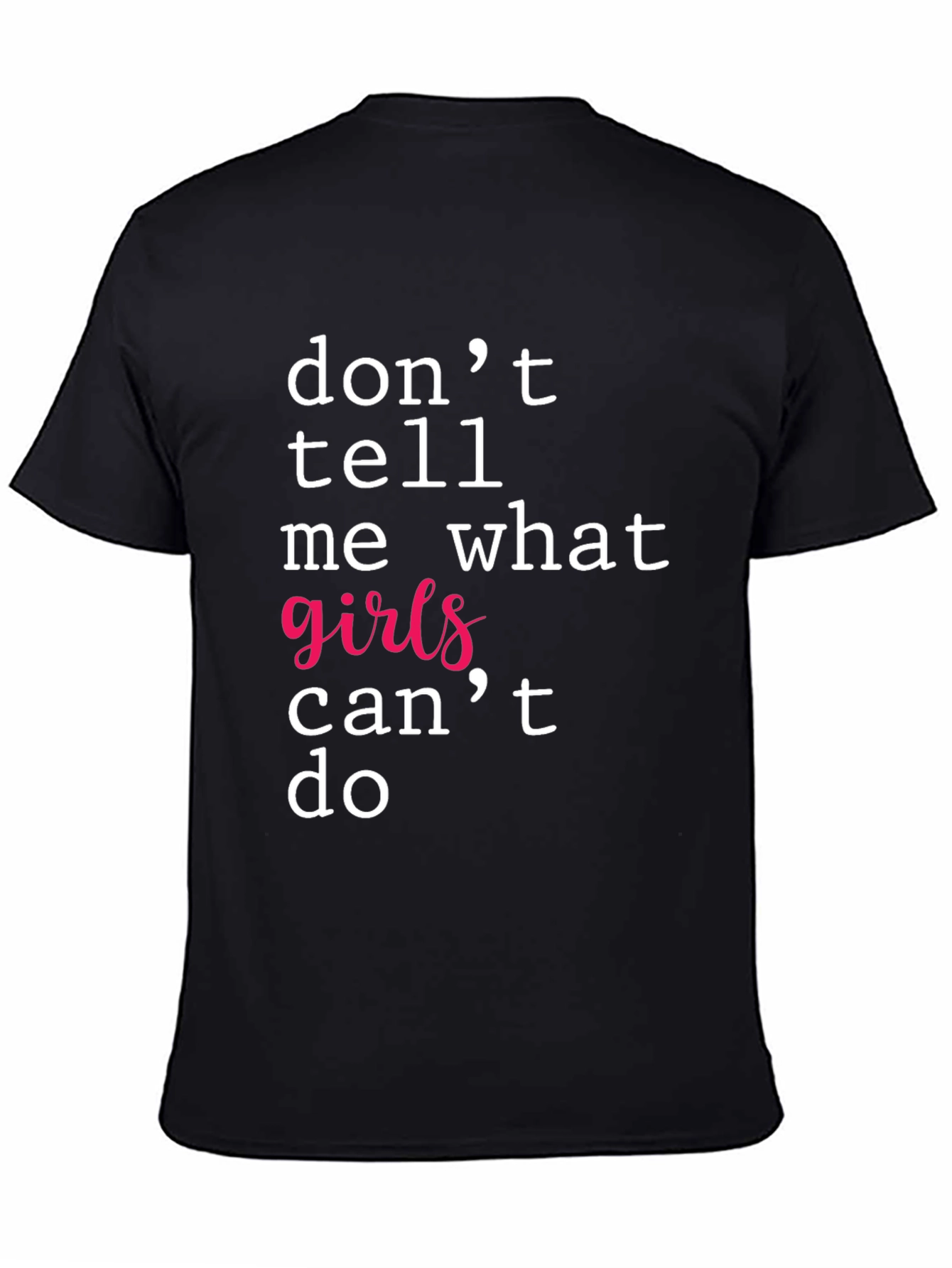 Empowering Girls T-Shirt - Feminist Statement Tee