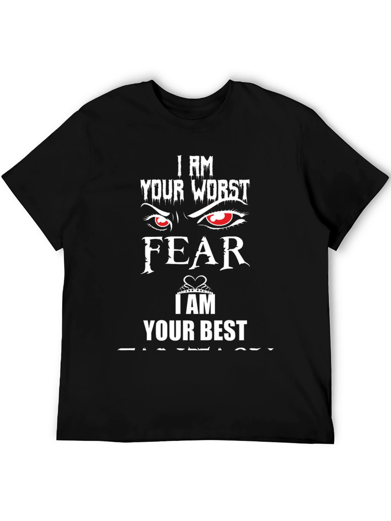 Worst Fear Best Fantasy Black Graphic T-Shirt