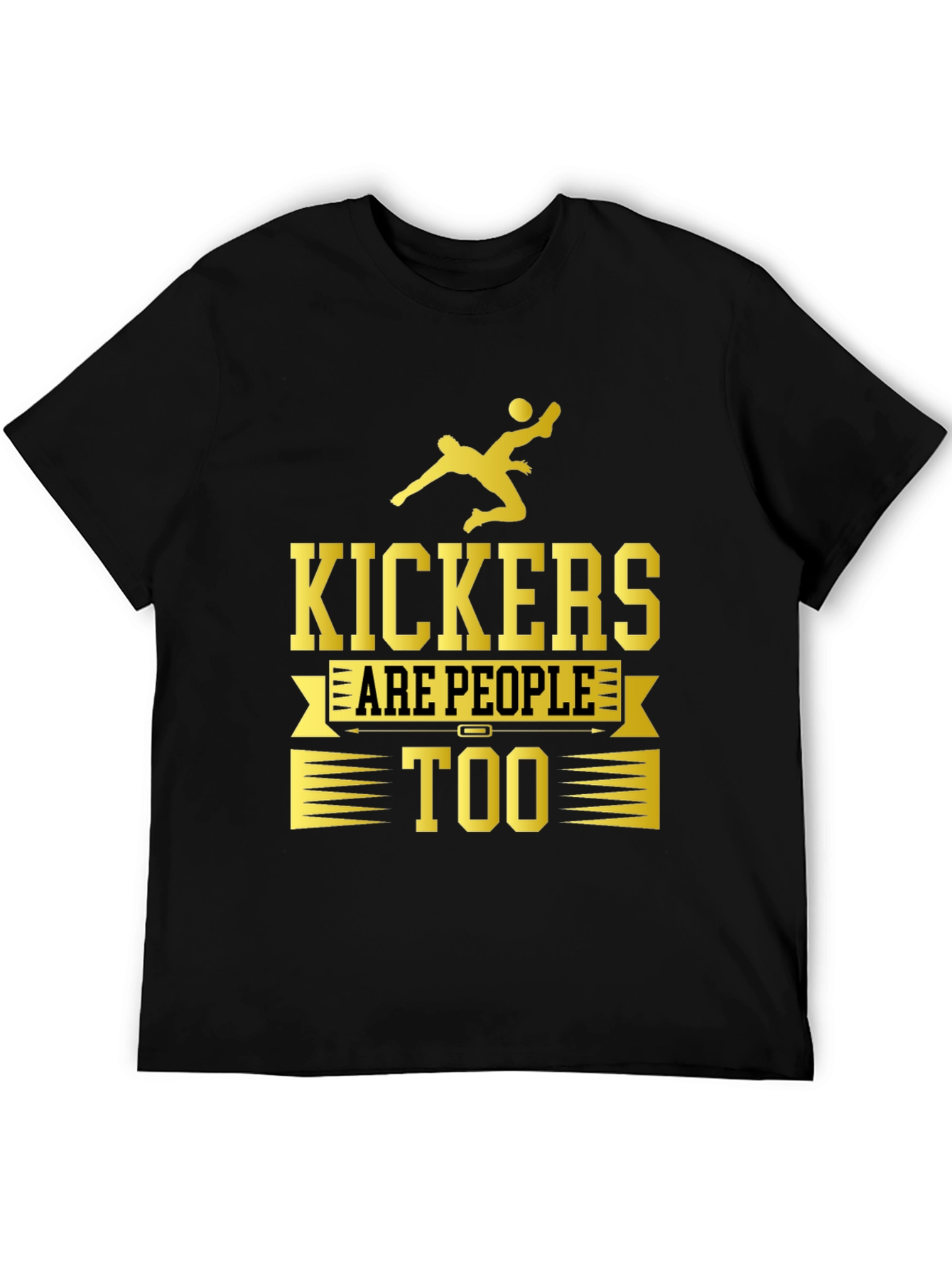 Kickers Are People Too Graphic T-Shirt