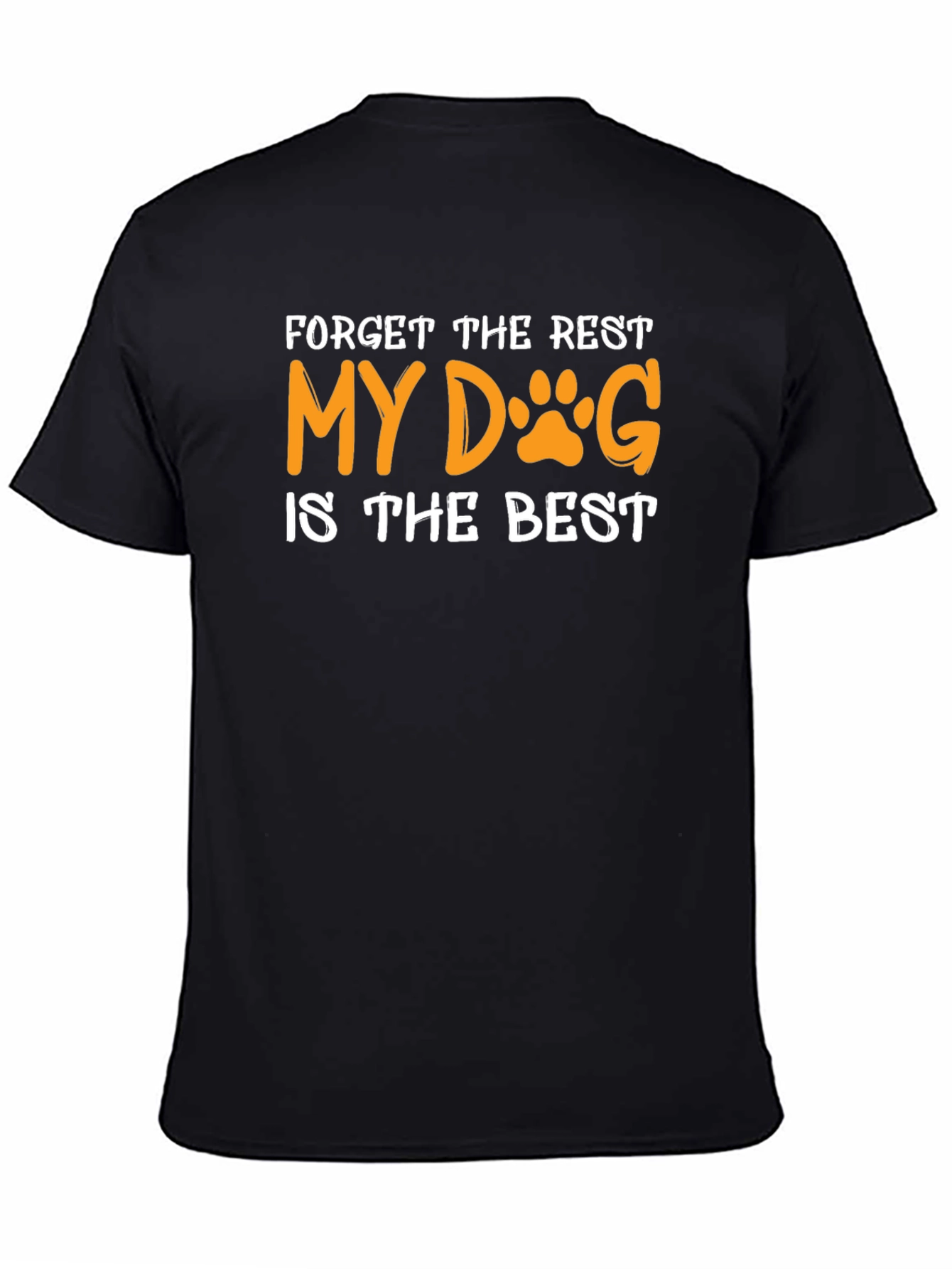 My Dog is the Best T-Shirt