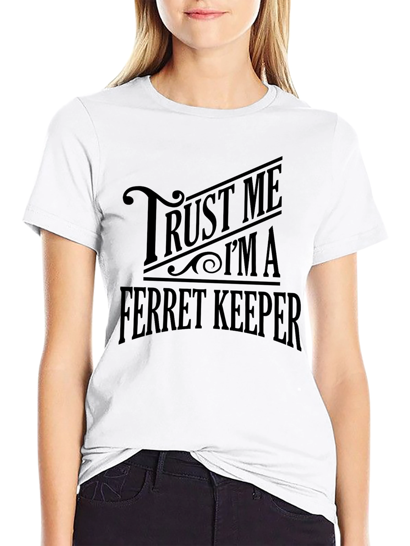 Trust Me Im a Ferret Keeper Black T-Shirt
