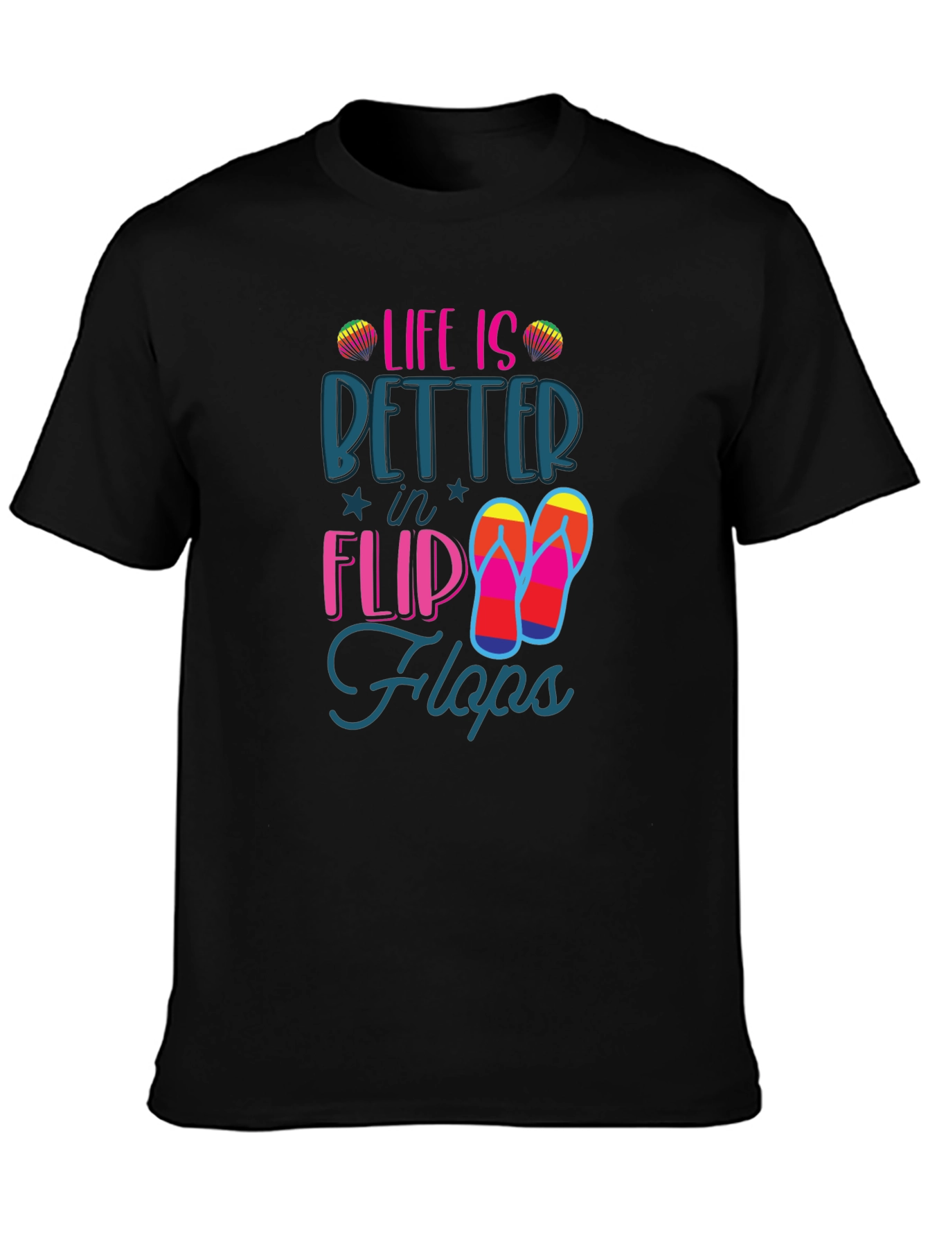 Life is Better in Flip Flops T-Shirt