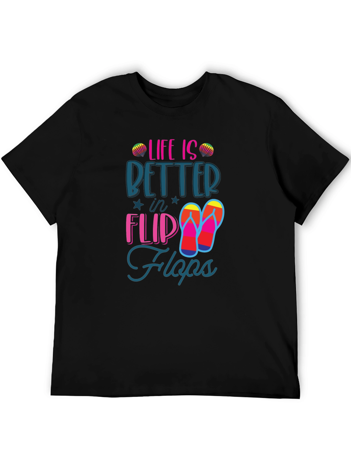 Life is Better in Flip Flops T-Shirt
