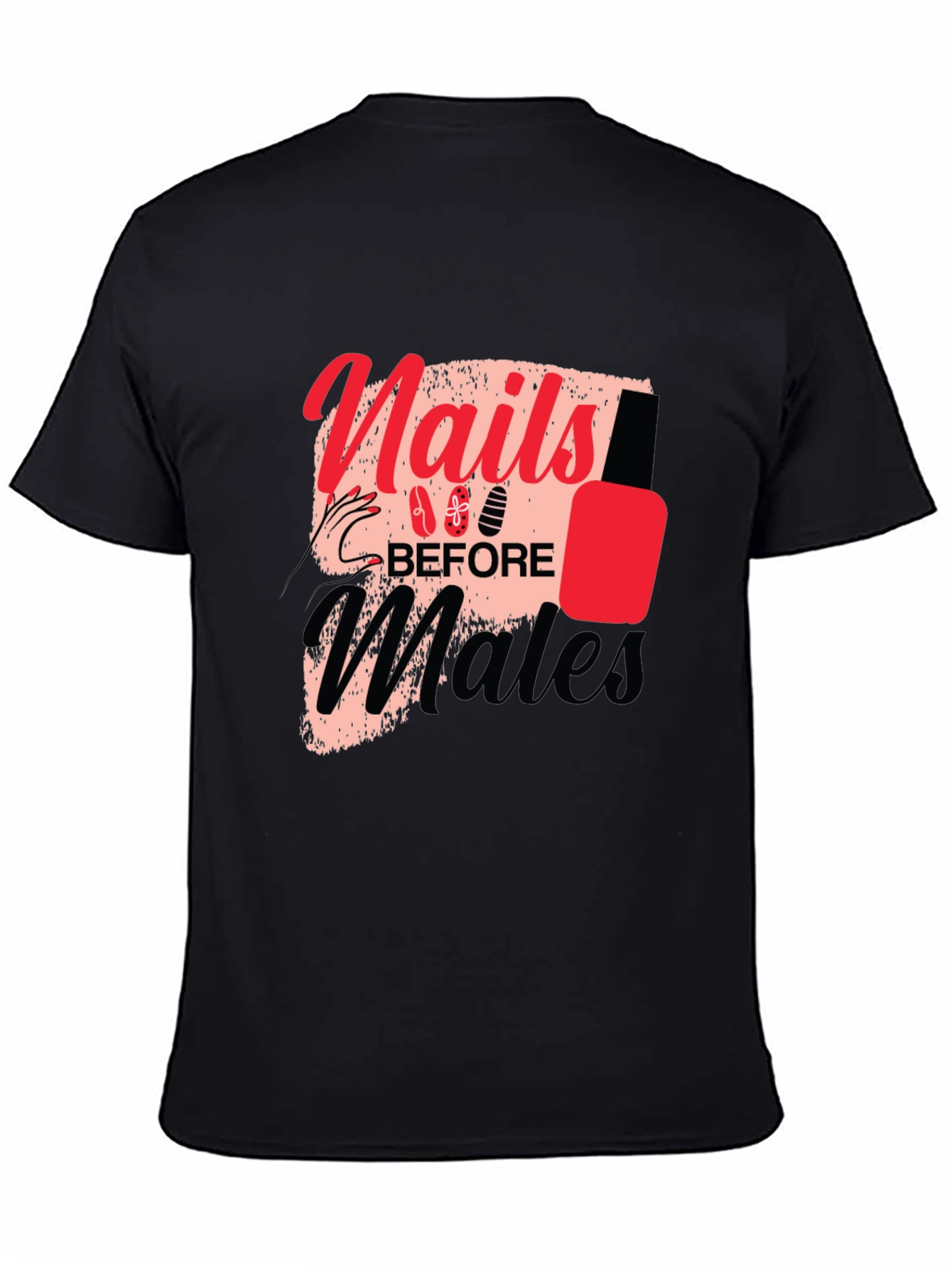 Nails Before Males Graphic Tee - Unisex