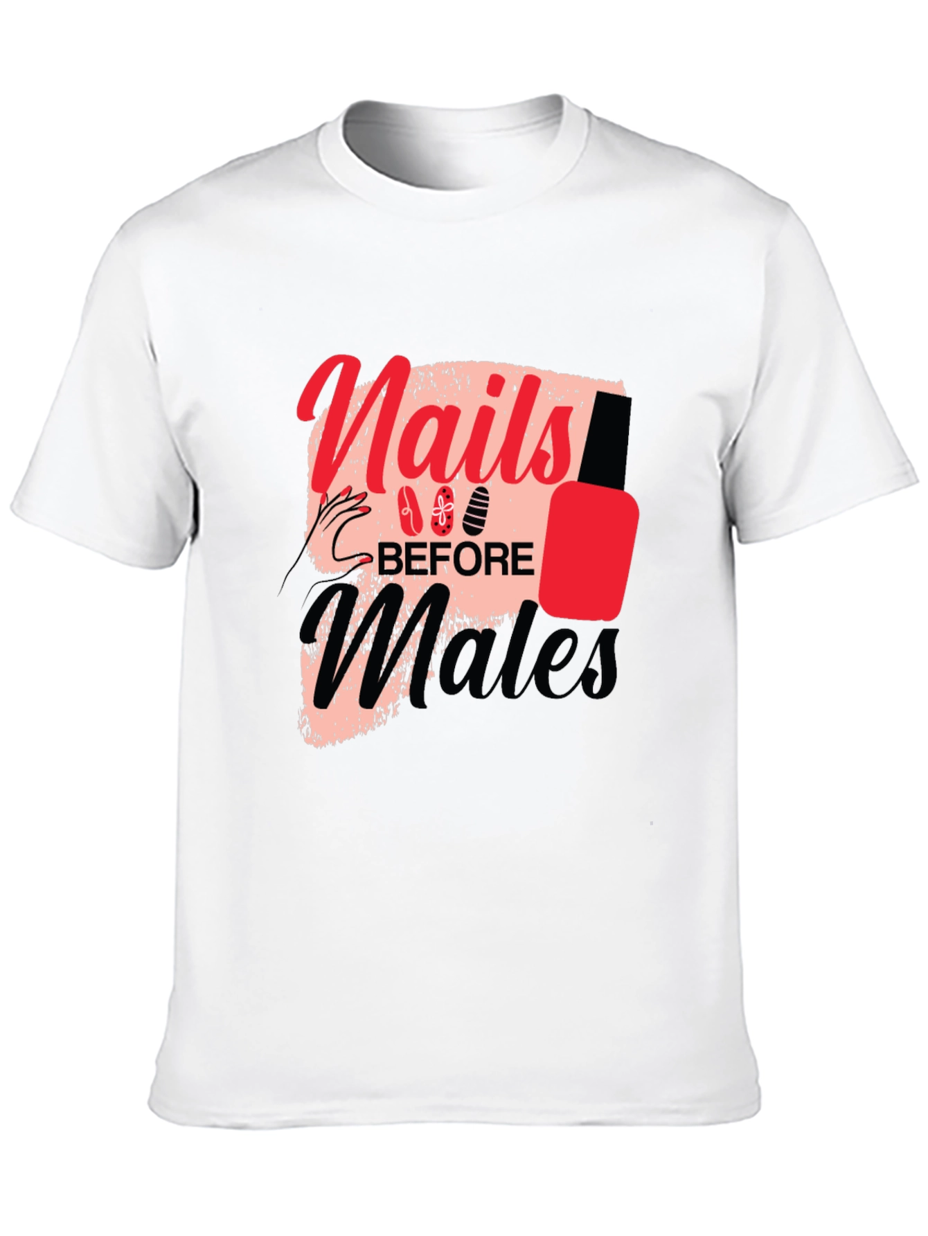 Nails Before Males Graphic Tee - Unisex