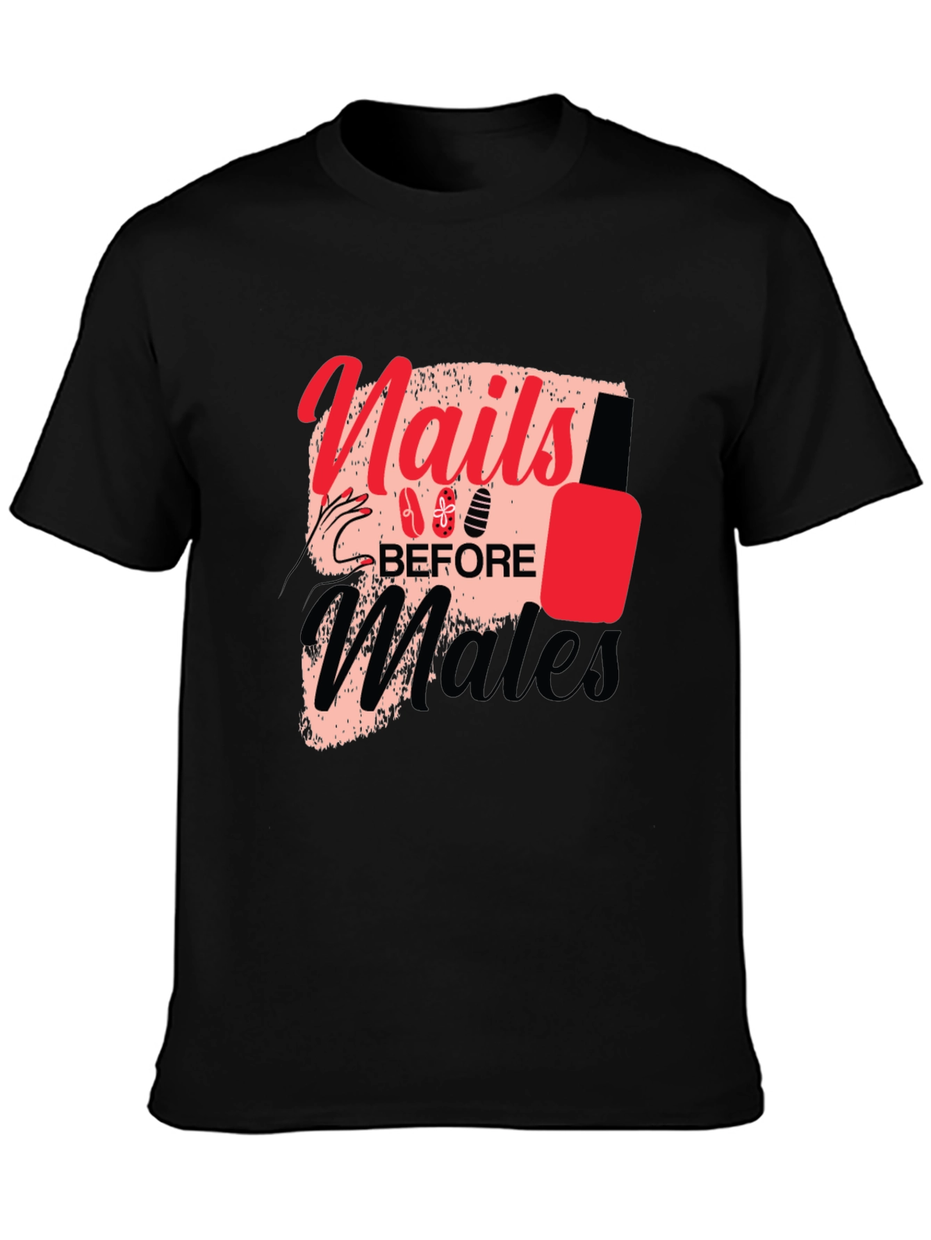 Nails Before Males Graphic Tee - Unisex