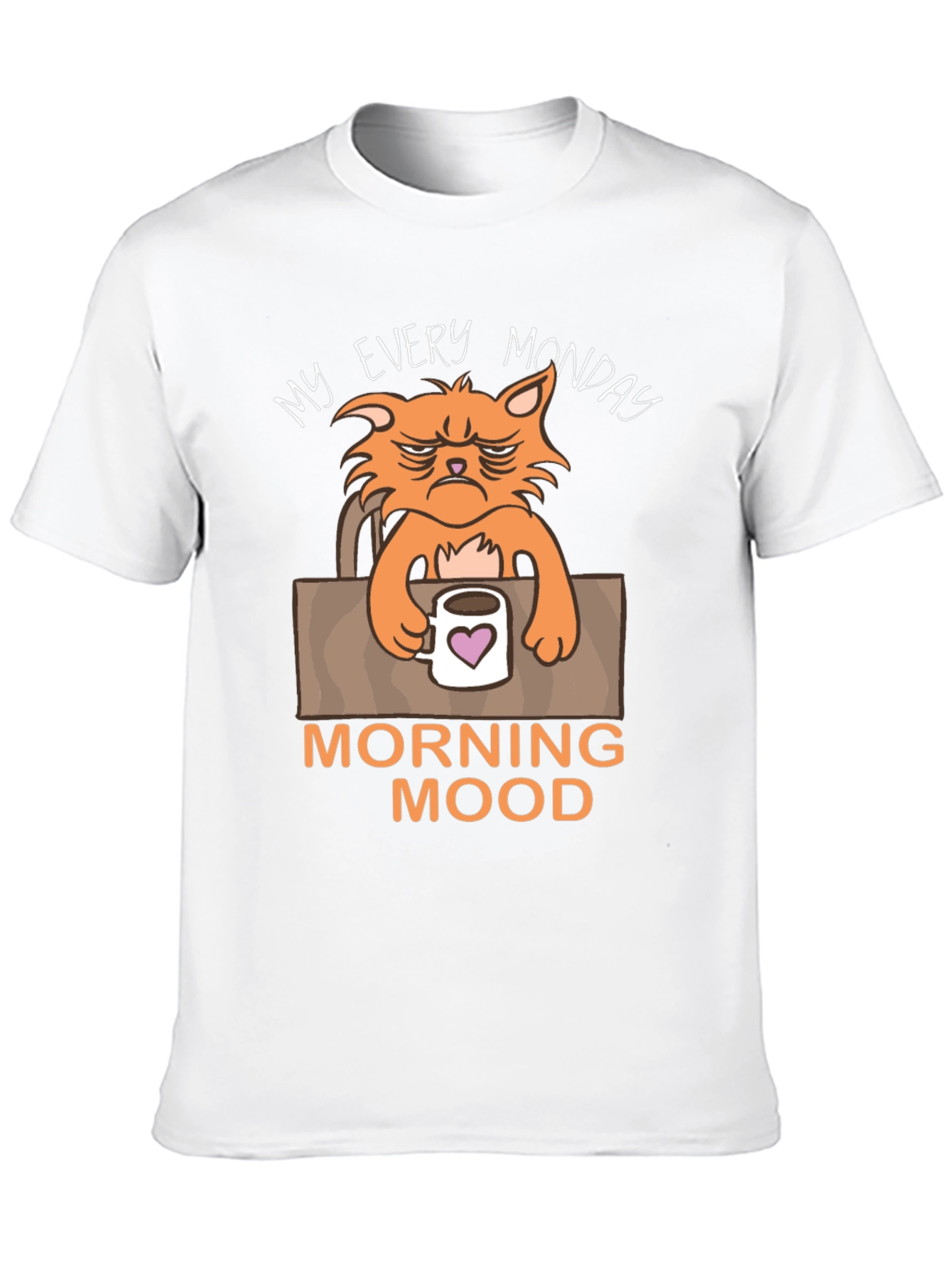 My Every Monday Morning Mood T-Shirt