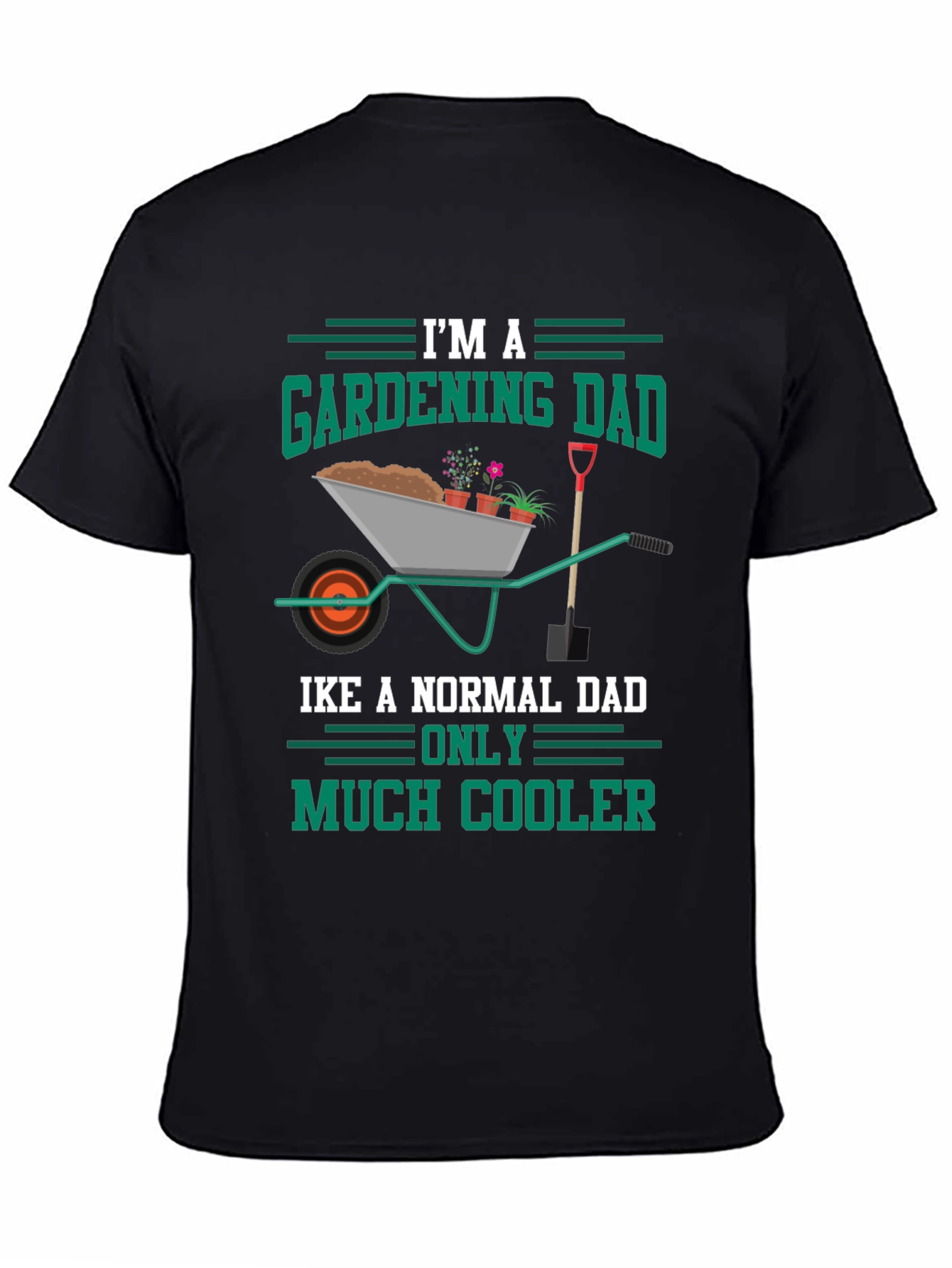 Gardening Dad Graphic Tee - Cool Dad Shirt