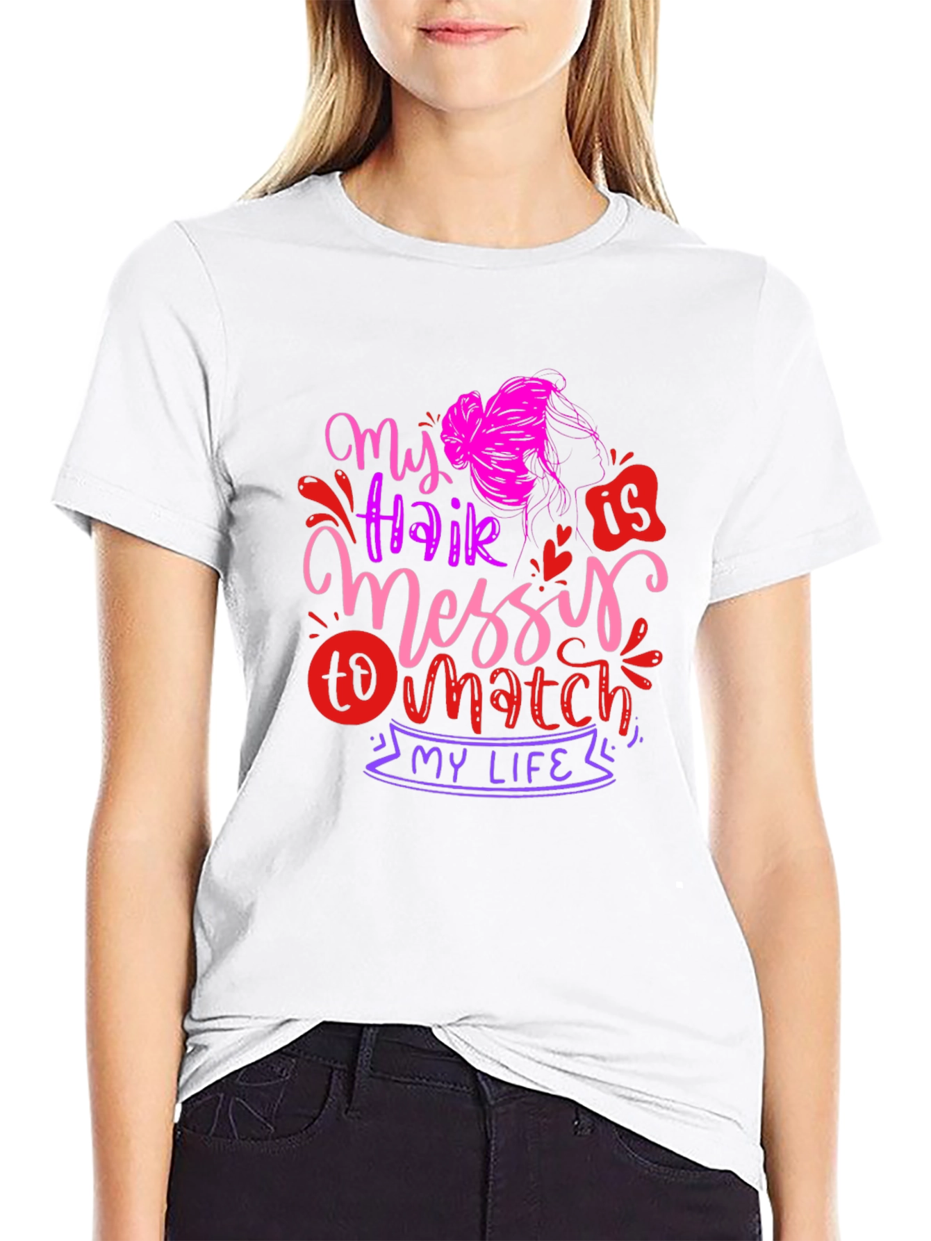 My Hair is Messy T-Shirt - Funny Graphic Tee