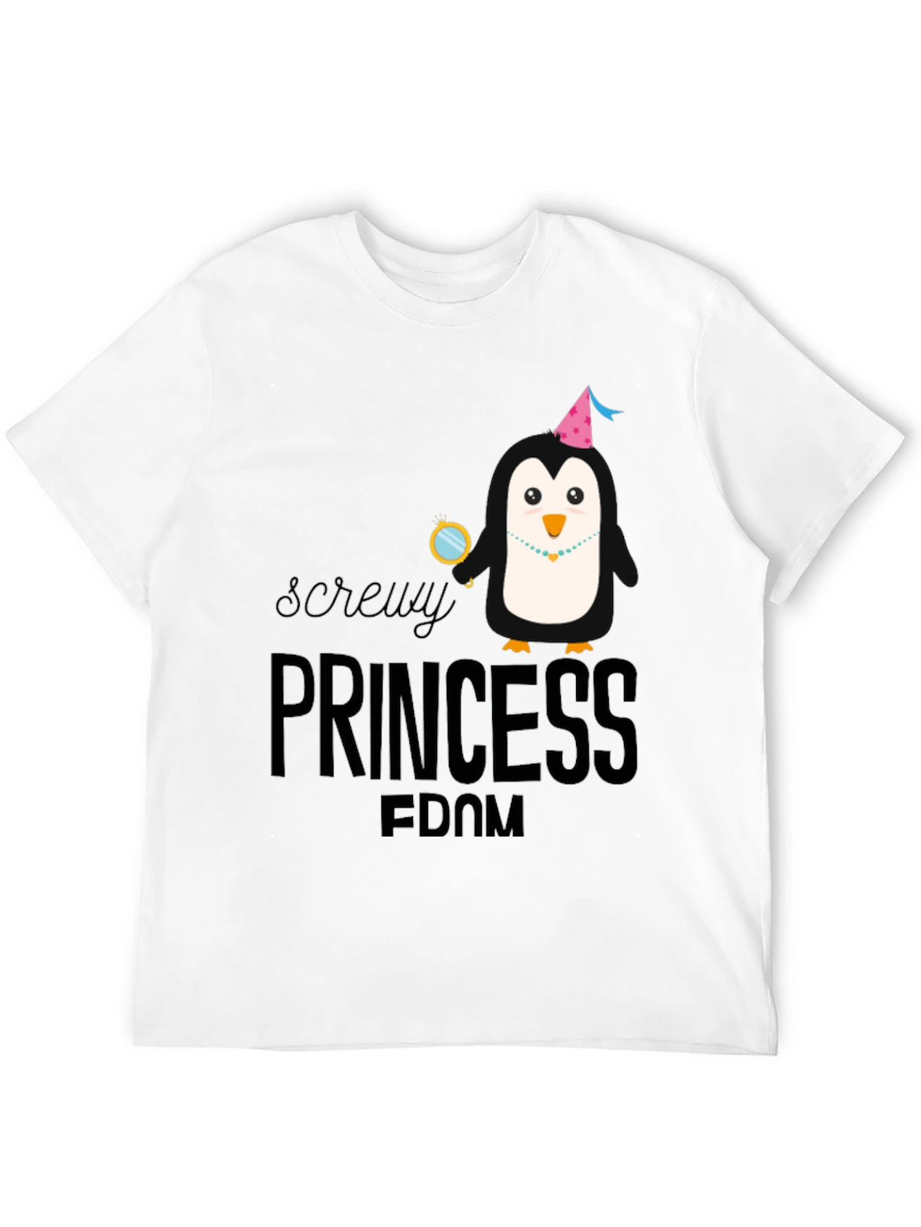 Screw-y Princess Penguin T-Shirt - Quirky Fun Top
