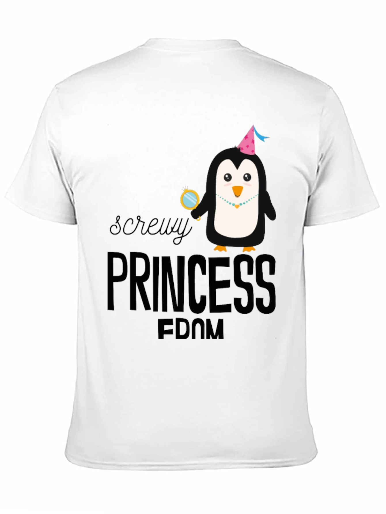 Screw-y Princess Penguin T-Shirt - Quirky Fun Top