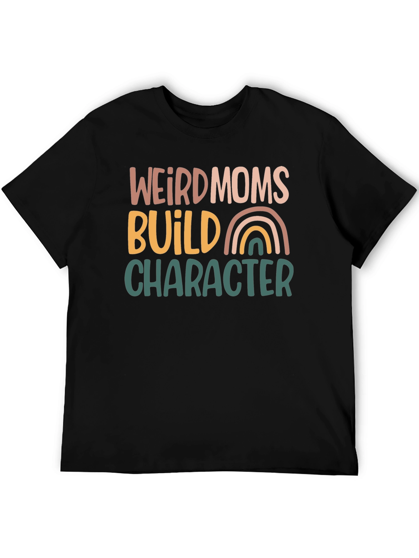 Weird Moms Build Character Graphic Tee