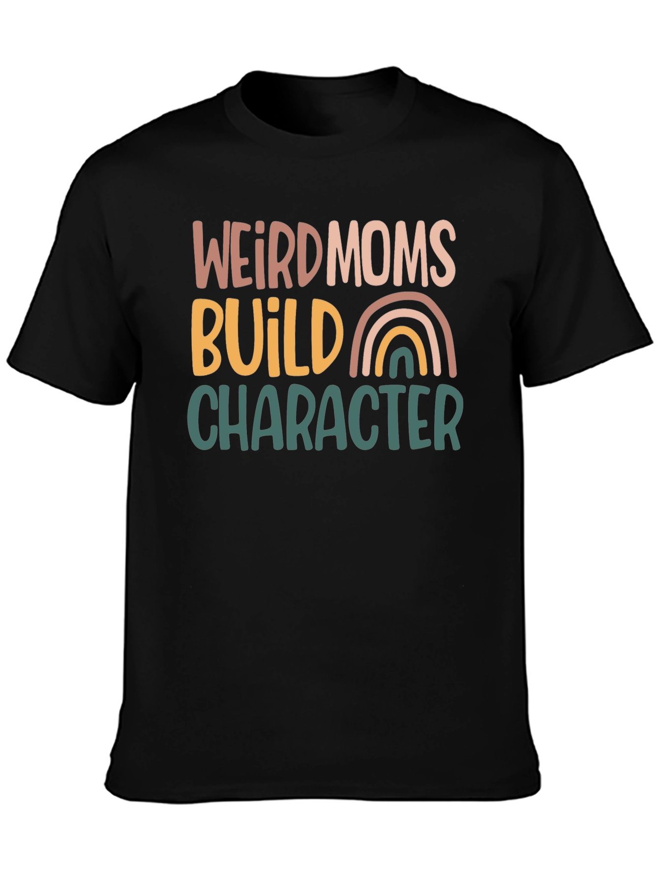 Weird Moms Build Character Graphic Tee