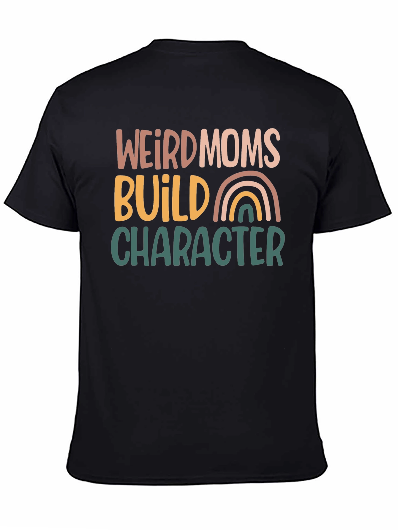 Weird Moms Build Character Graphic Tee