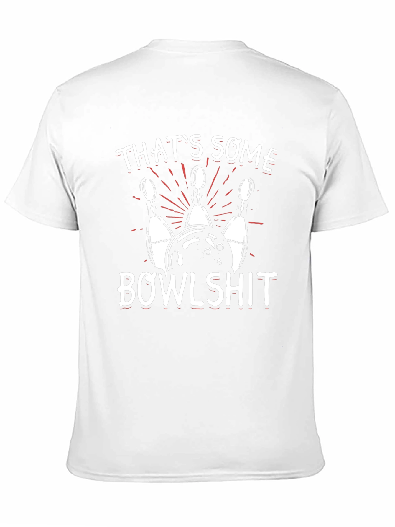 Thats Some Bowlshit Graphic T-Shirt
